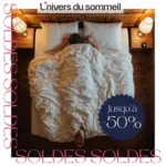 L'univers du sommeil Les soldes touchent &agrave; leur fin et c&rsquo;est votre ultime chance de b&eacute;n&eacute;ficier jusqu'&agrave; -50% sur votre confort. - au 28.02.2026