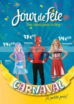 Jour de F&ecirc;te CARNAVAL &agrave; petits prix - au 25.02.2026