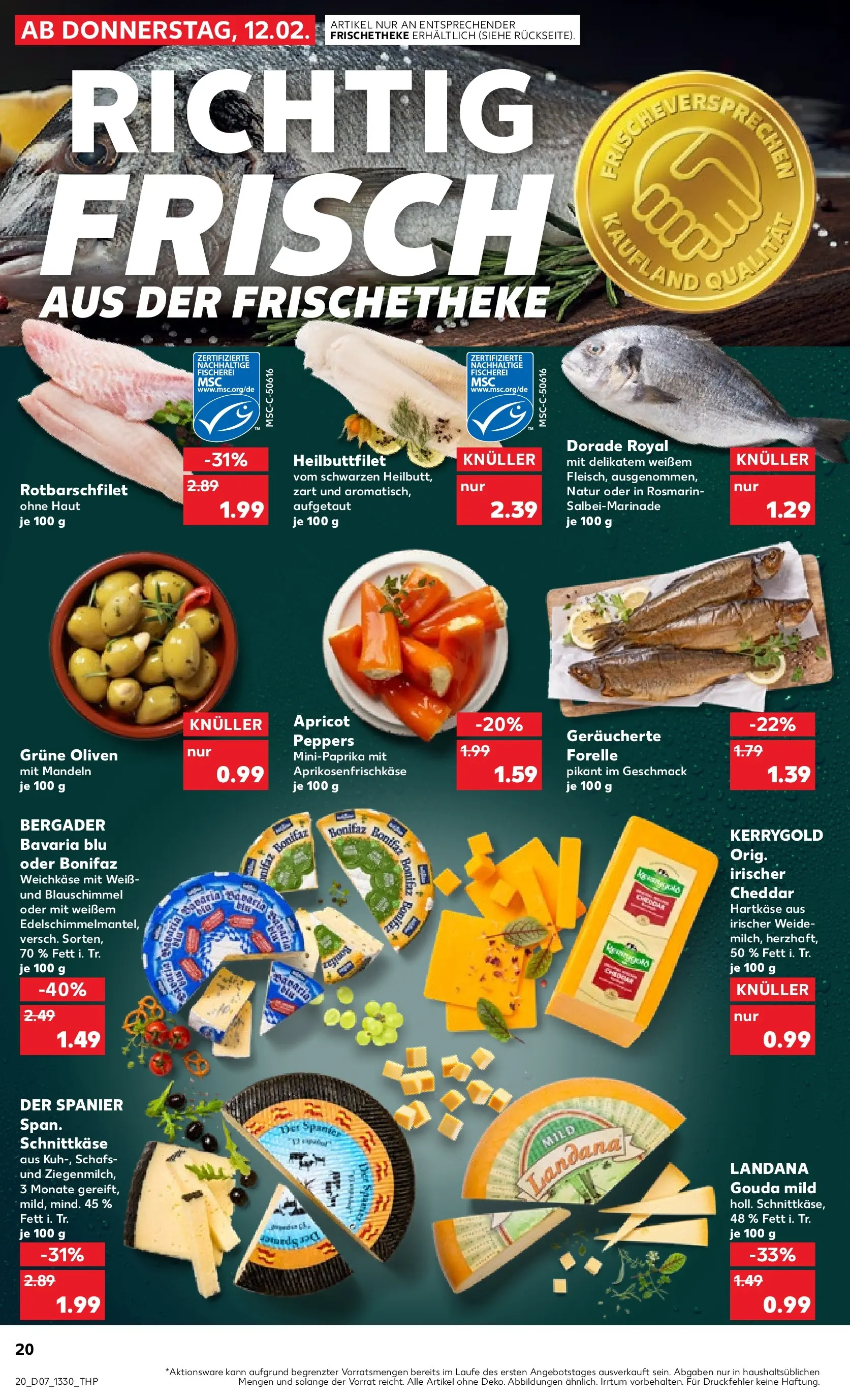 Prospekt Kaufland ab 11.02.2026 » Angebote Online zum Blättern | Seite: 32 | Produkte: Dorade, Gouda, Mandeln