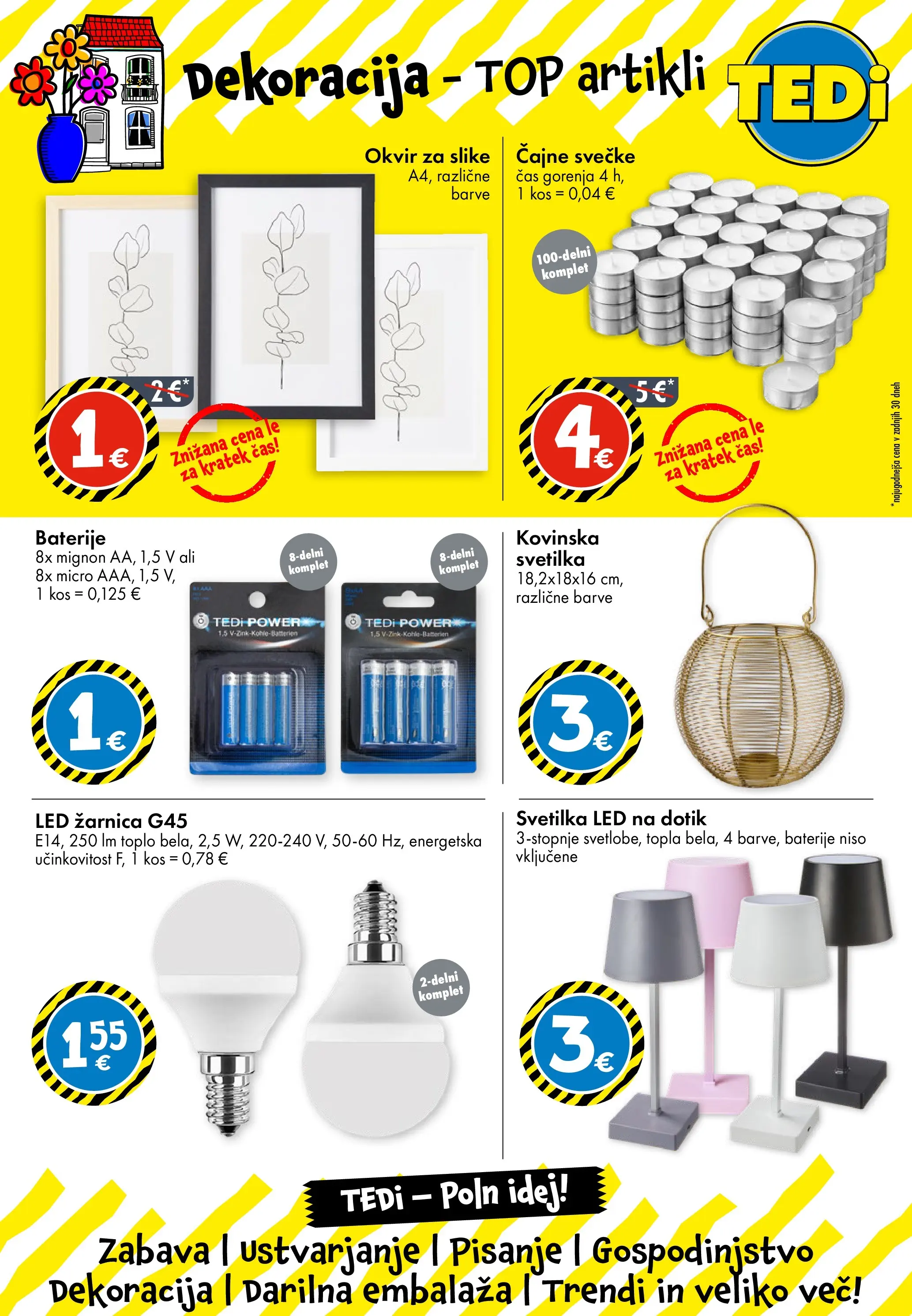 TEDi - TEDi: Nova Otvoritev veljaven od 08.02.2026 | Stran: 12 | Izdelki: Okvir, Okvir za slike, Baterije, Kos