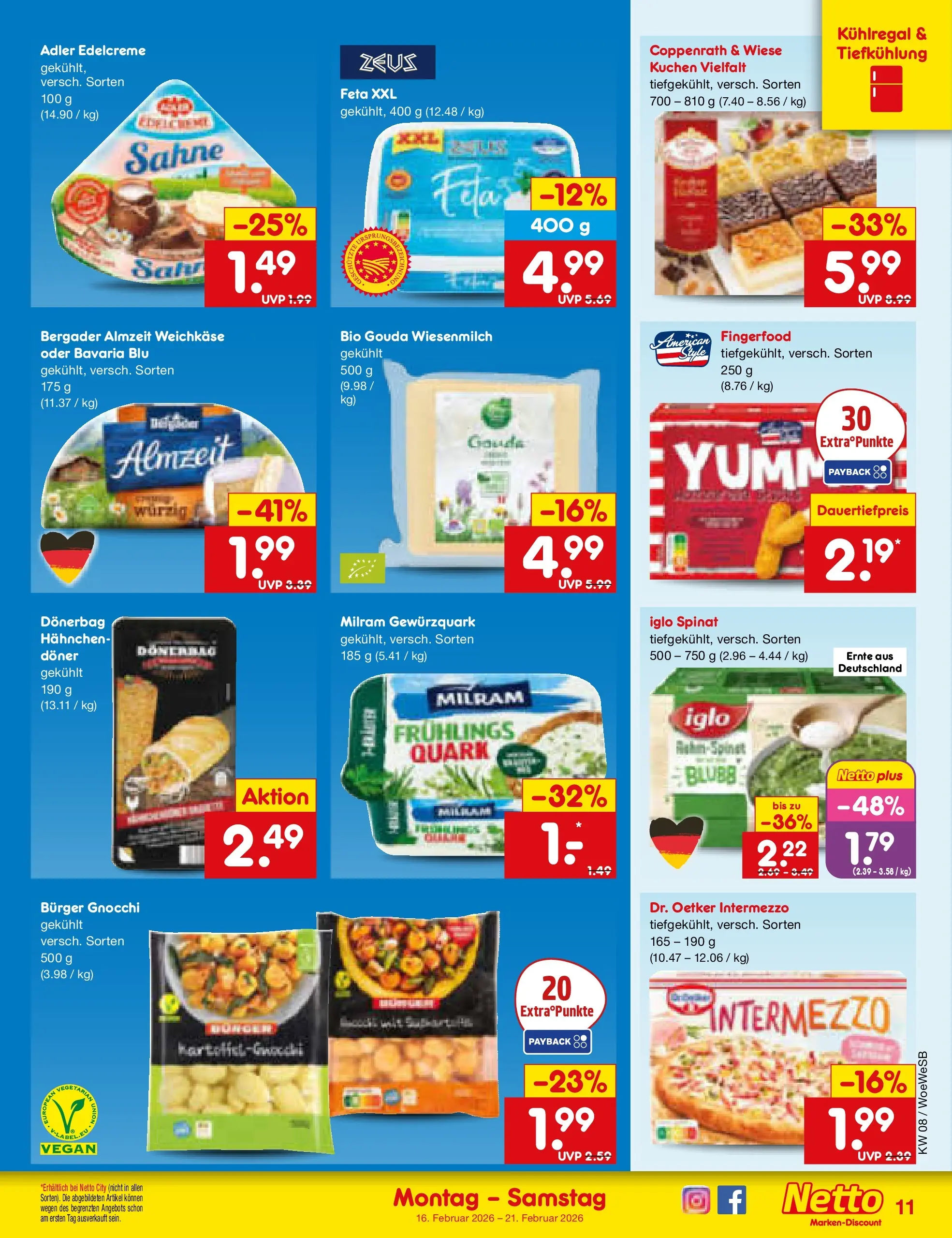 Netto Marken-Discount prospekt Katzweiler	 (ab 16.02.2026) » Angebote | Seite: 11 | Produkte: Hahnchen, Gouda, Iglo, Sahne