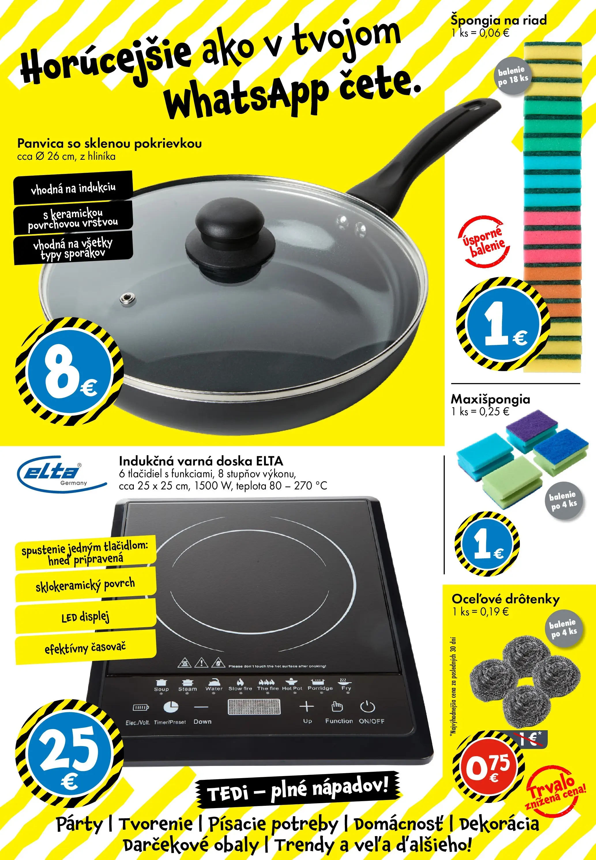 TEDi - TEDi - plné nápadov od 11.02.2026 → Aktuálna ponuka online | Strana: 18 | Produkty: Indukčná varná doska, Varná doska, Panvica