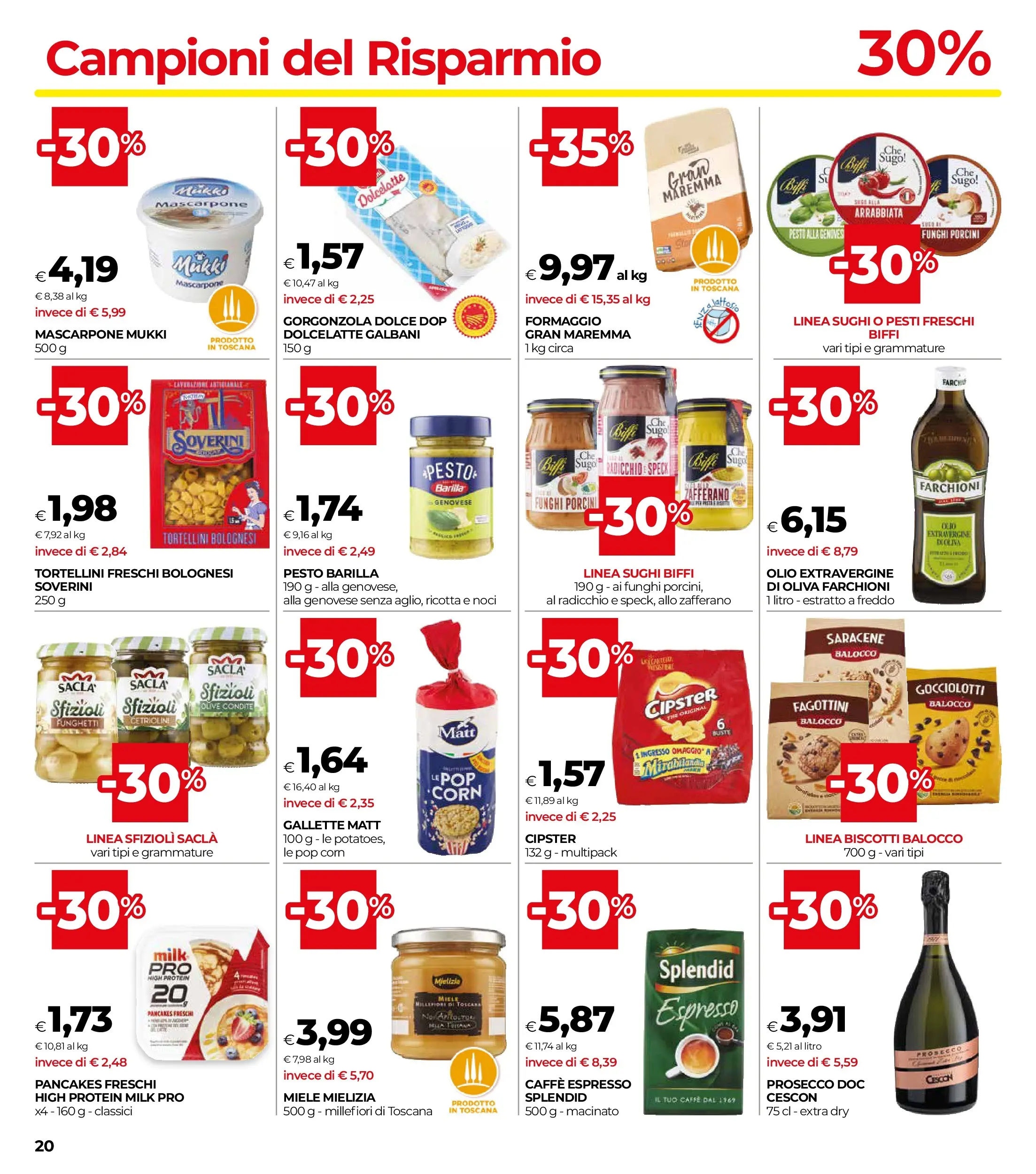 Nuovo Offerte - Grandi Marche dal 11/02/2026 > offerte anteprima 🛍️ | Pagina: 20 | Prodotti: Prosecco, Olio, Pesto, Mascarpone