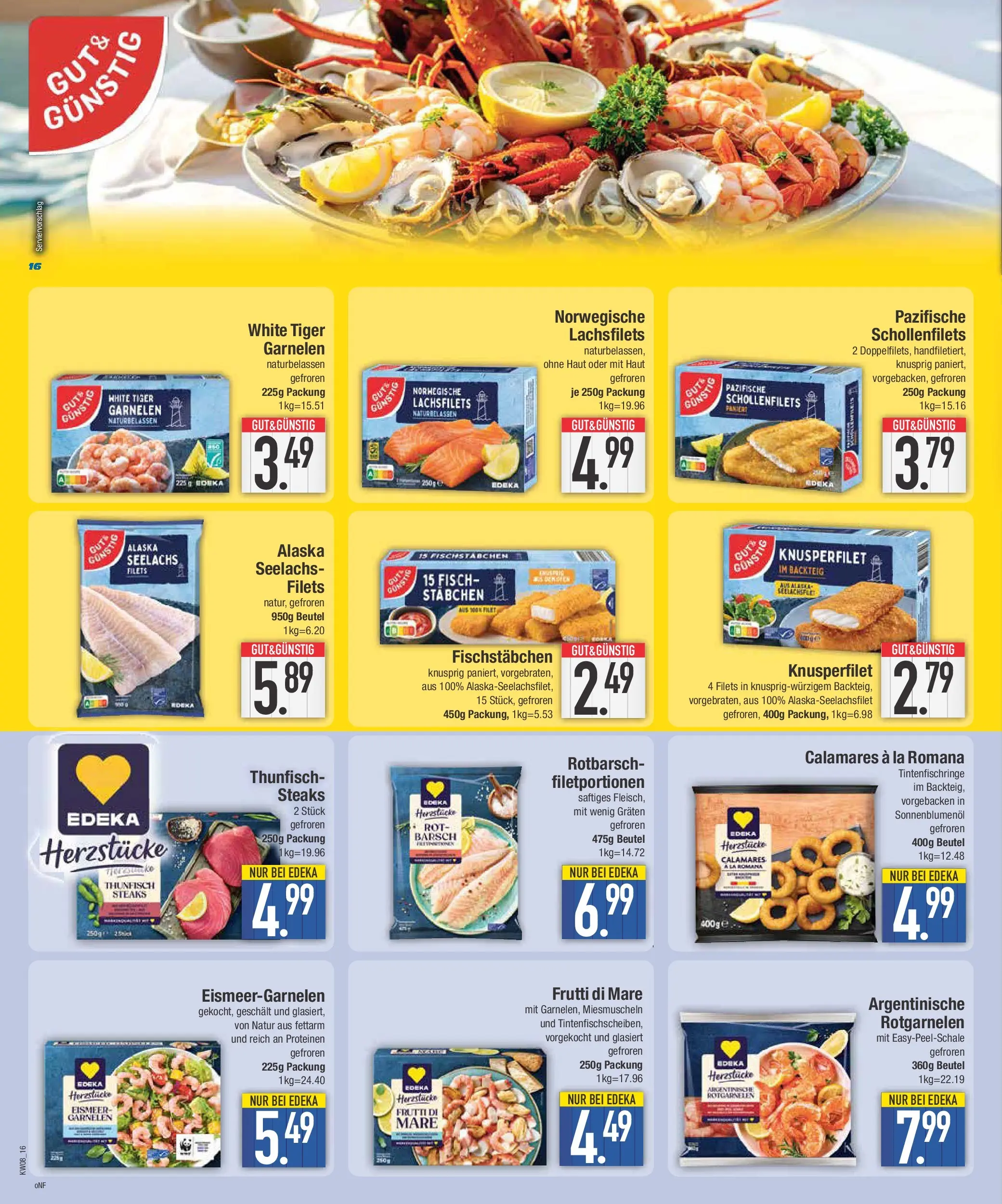 E center Prospekt Neustadt (ab 16.02.2026) » Angebote Online | Seite: 16 | Produkte: Sonnenblumenol, Garnelen, Fisch, Fischstabchen