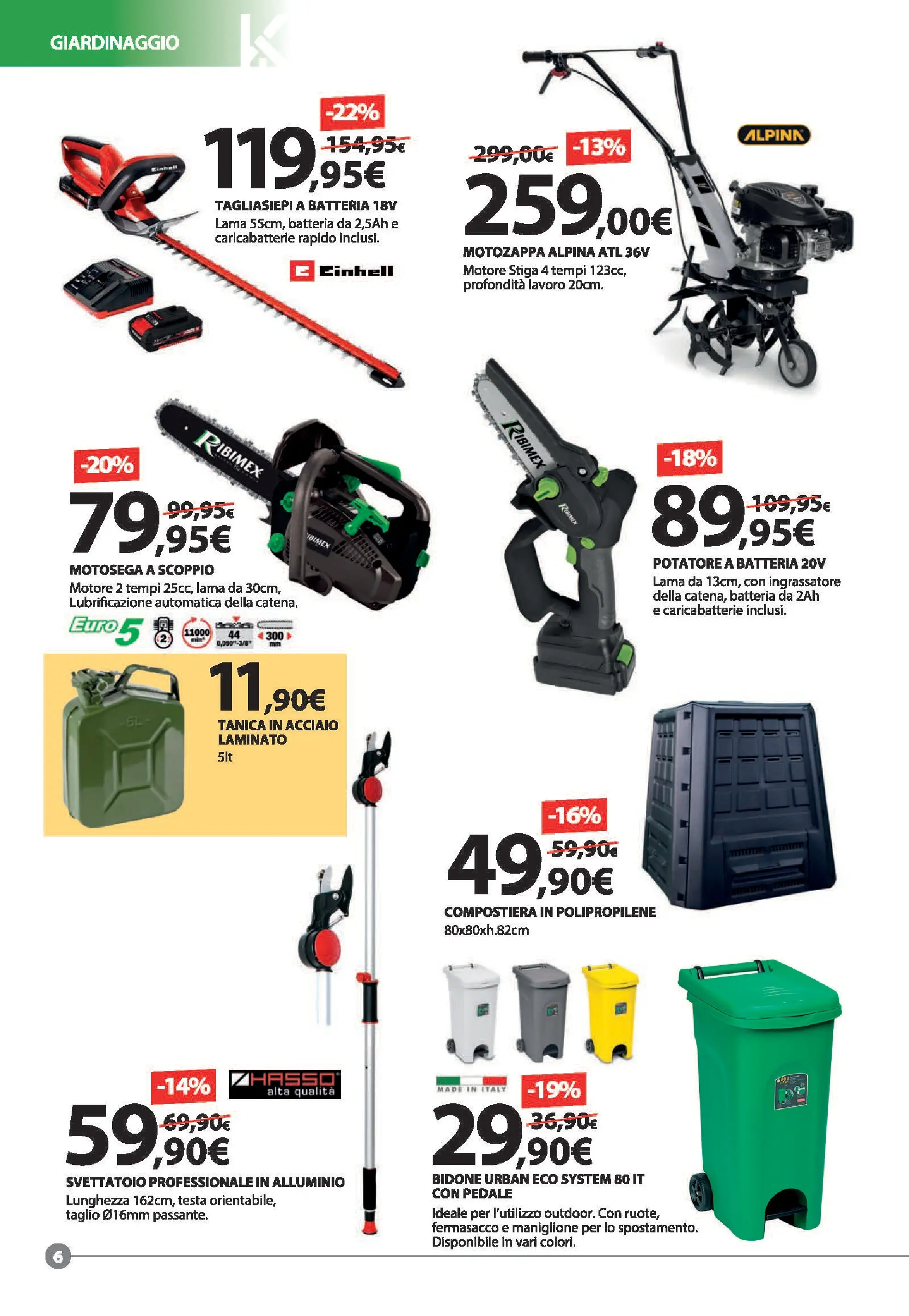 Nuovo Offerte - Grandi affari dal 15/02/2026 > offerte anteprima 🛍️ | Pagina: 6 | Prodotti: Motozappa, Motosega, Tanica, Caricabatterie