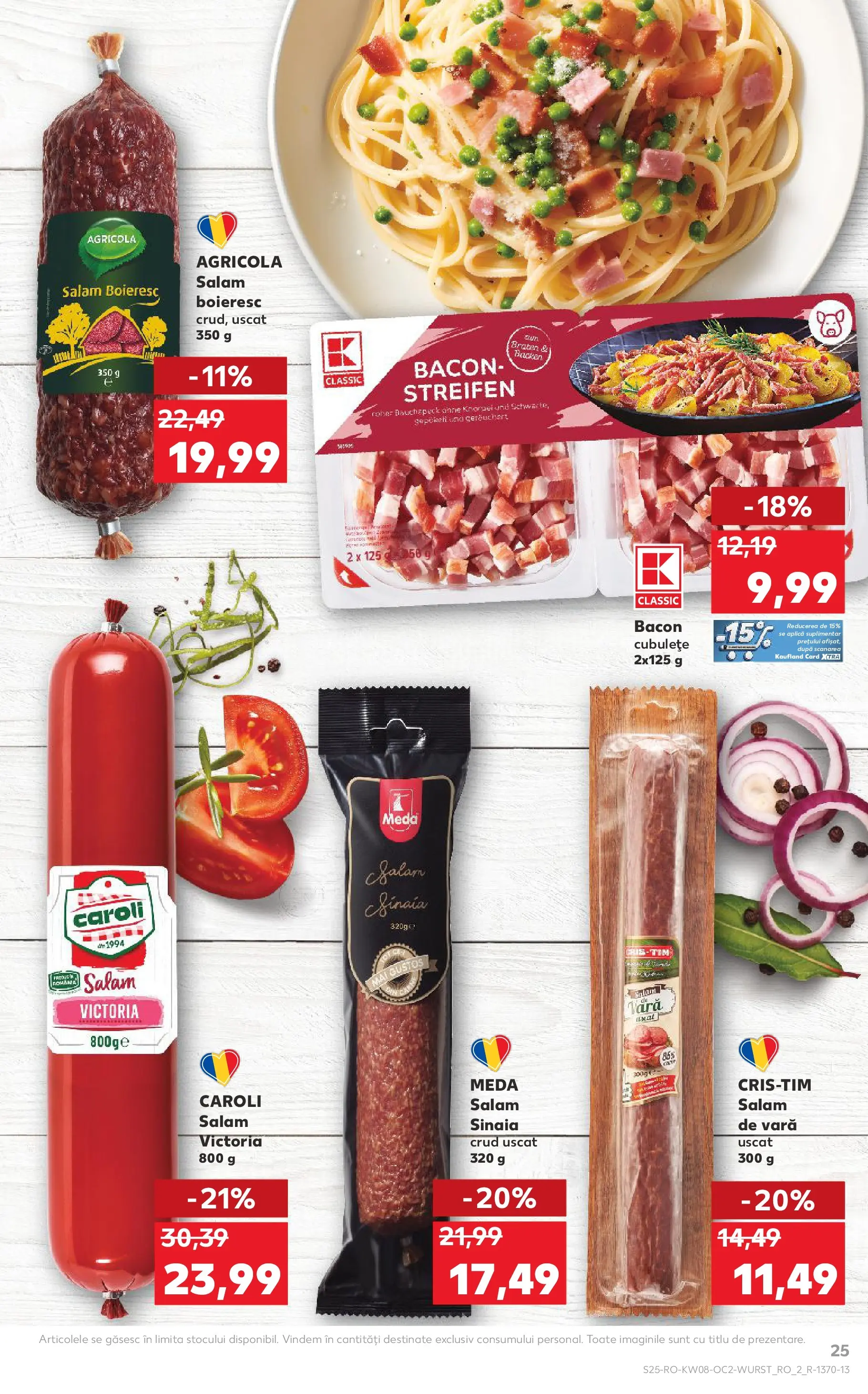 Catalog Kaufland - Slatina 18.02.2026 - Revista si Oferta | Pagină: 25 | Produse: Bacon, Salam