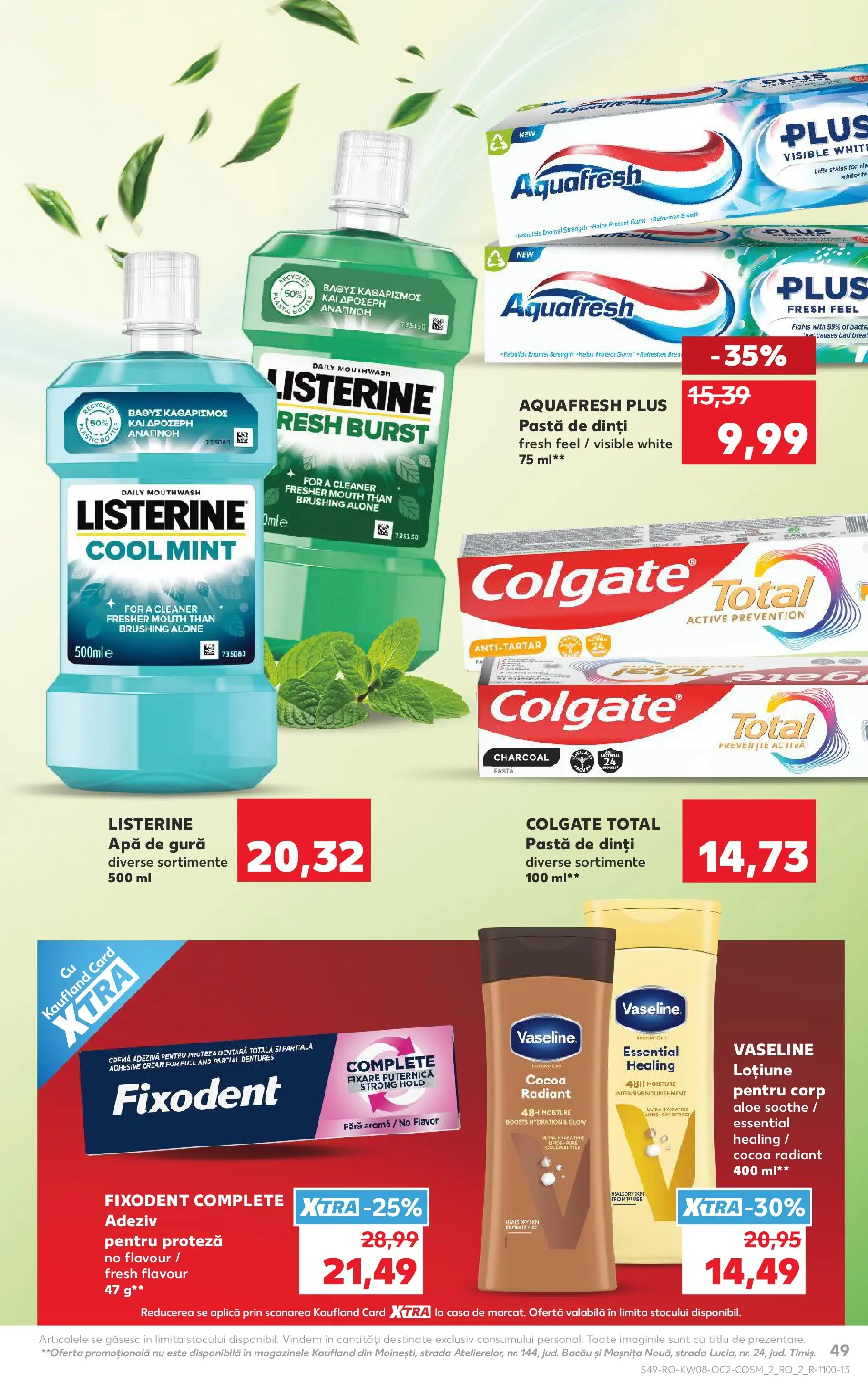 Catalog Kaufland - Ploiești 18.02.2026 - Revista si Oferta | Pagină: 49 | Produse: Body, Pastă de dinți, Adeziv, Apă