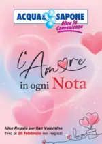 Acqua & Sapone L'amore in ogni Nota - al 28.02.2026