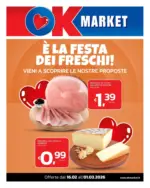 Ok Market E' LA FESTA DEI FRESCHI! - al 01.03.2026