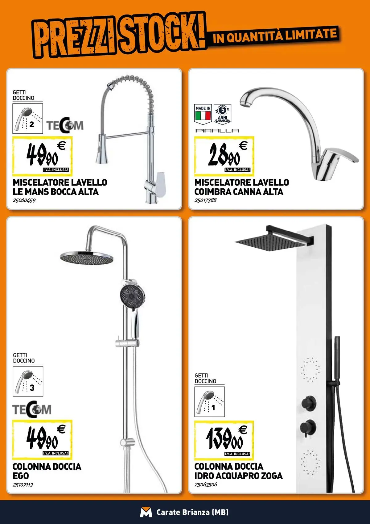 Nuovo TECNOMAT - Straordinari prezzi stock! dal 19/02/2026 > offerte anteprima 🛍️ | Pagina: 4 | Prodotti: Lavello, Miscelatore, Doccia
