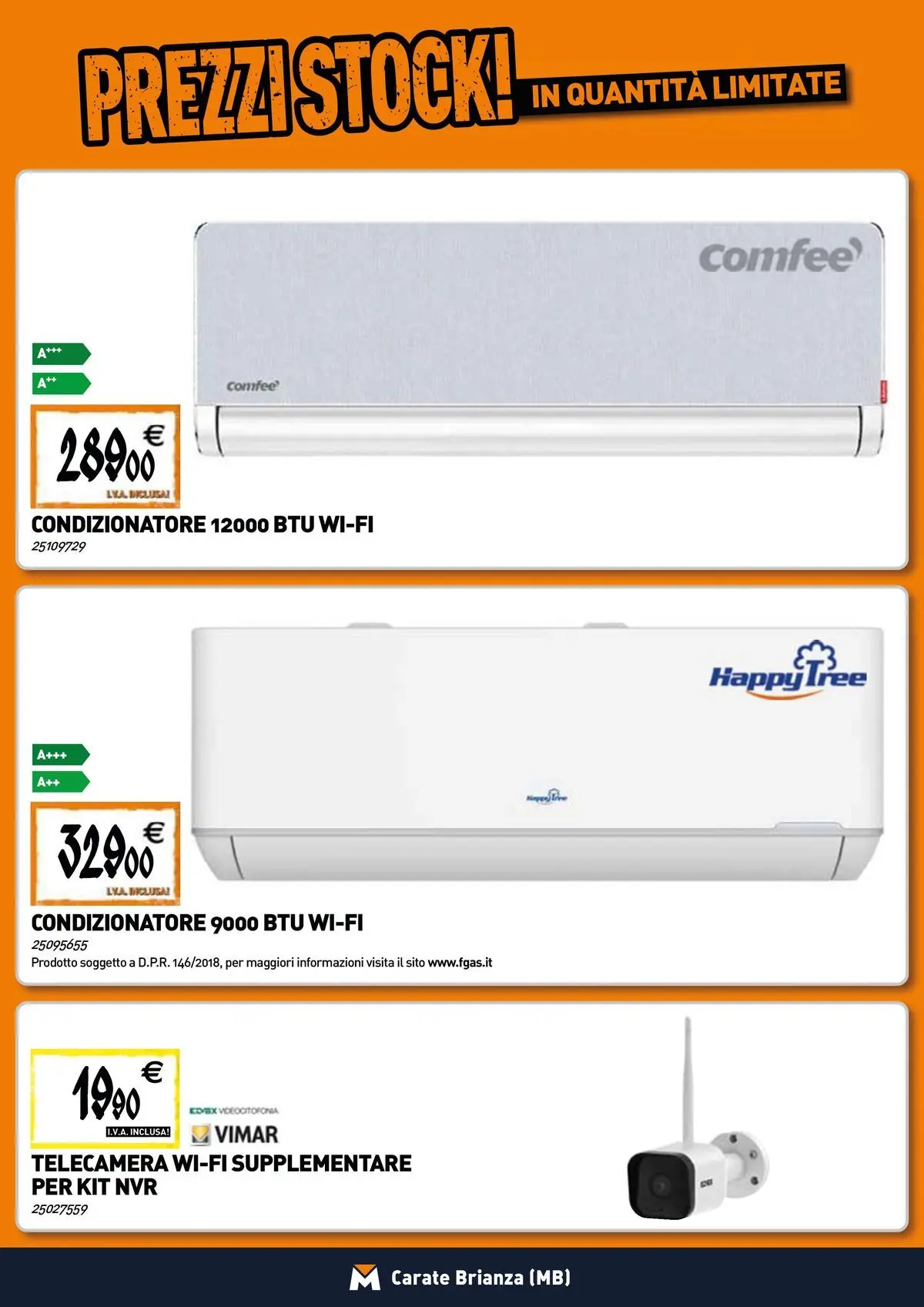 Nuovo TECNOMAT - Straordinari prezzi stock! dal 19/02/2026 > offerte anteprima 🛍️ | Pagina: 8 | Prodotti: Condizionatore