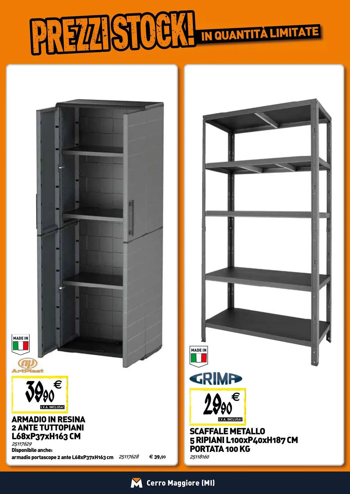 Nuovo TECNOMAT - Straordinari prezzi stock! dal 19/02/2026 > offerte anteprima 🛍️ | Pagina: 20 | Prodotti: Scaffale, Armadio
