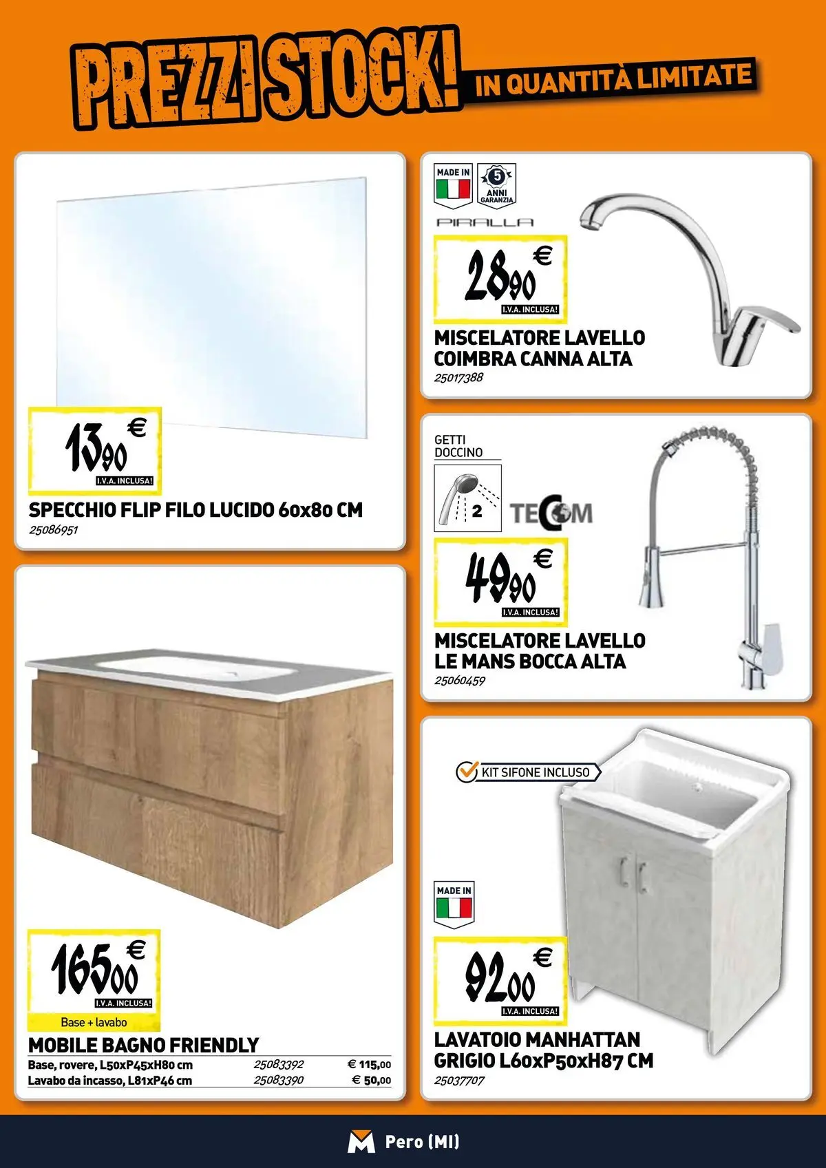Nuovo TECNOMAT - Straordinari prezzi stock! dal 19/02/2026 > offerte anteprima 🛍️ | Pagina: 4 | Prodotti: Mobile, Lavello, Miscelatore, Bagno