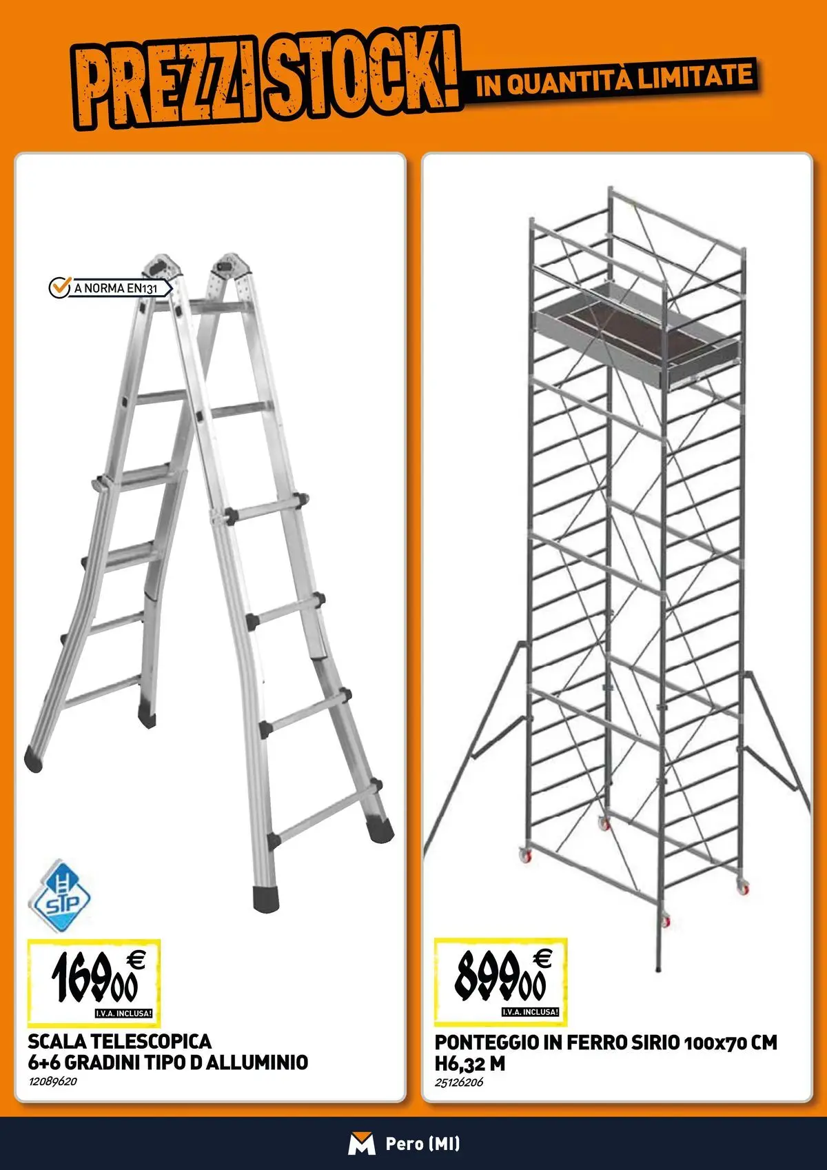 Nuovo TECNOMAT - Straordinari prezzi stock! dal 19/02/2026 > offerte anteprima 🛍️ | Pagina: 17 | Prodotti: Scala, Alluminio