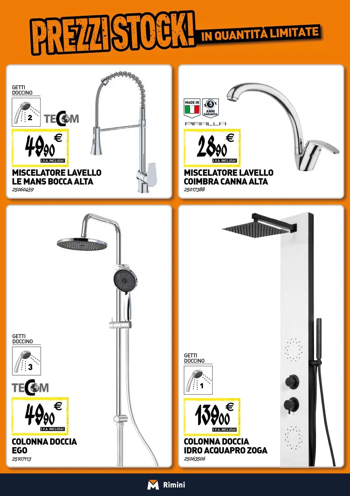 Nuovo TECNOMAT - Straordinari prezzi stock! dal 19/02/2026 > offerte anteprima 🛍️ | Pagina: 4 | Prodotti: Lavello, Miscelatore, Doccia