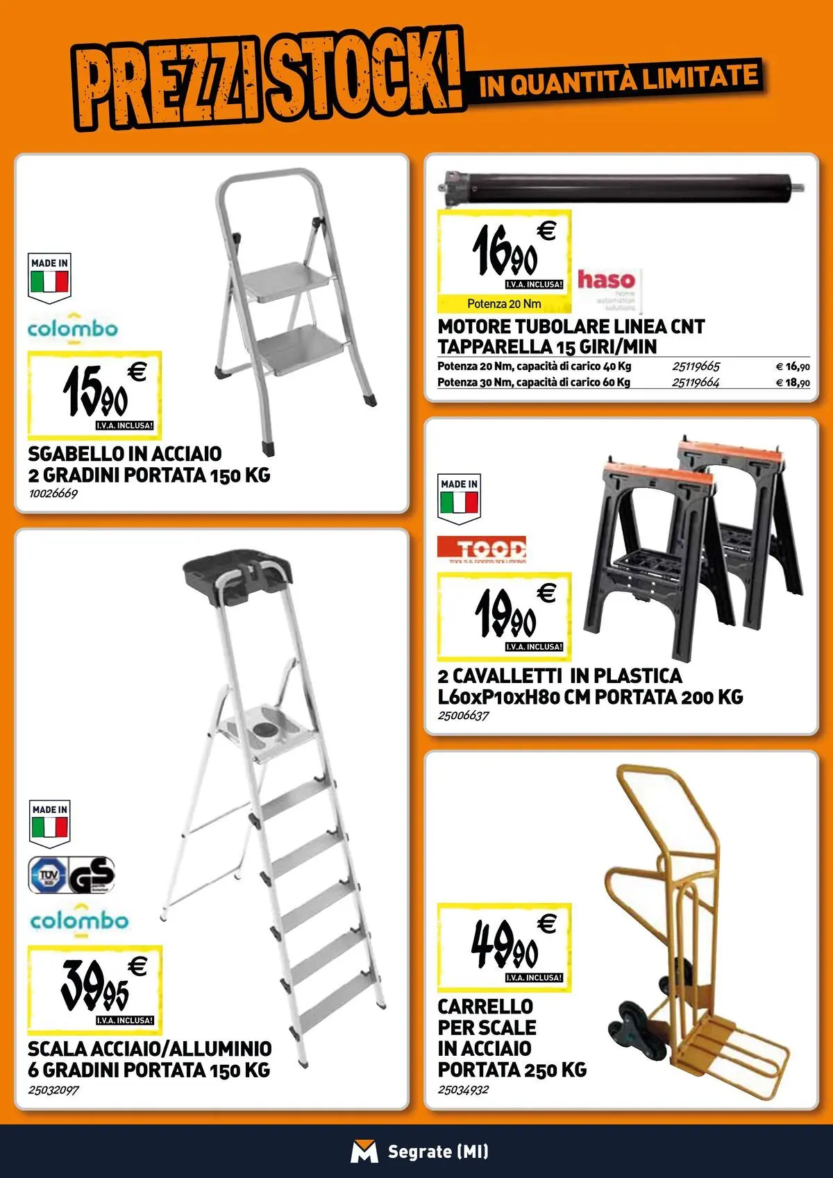 Nuovo TECNOMAT - Straordinari prezzi stock! dal 19/02/2026 > offerte anteprima 🛍️ | Pagina: 18 | Prodotti: Carrello, Sgabello, Scala