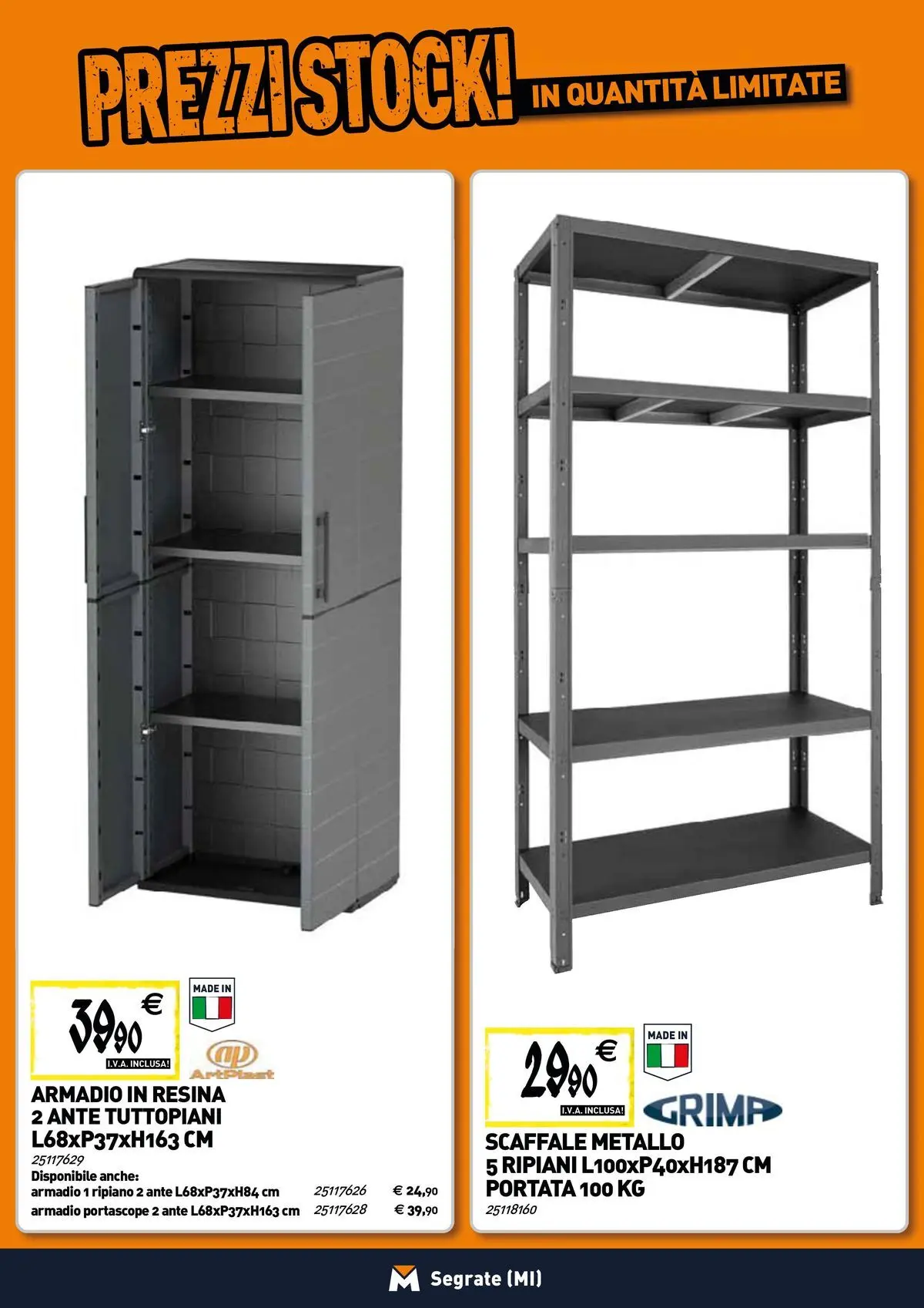 Nuovo TECNOMAT - Straordinari prezzi stock! dal 19/02/2026 > offerte anteprima 🛍️ | Pagina: 19 | Prodotti: Ripiano, Scaffale, Armadio