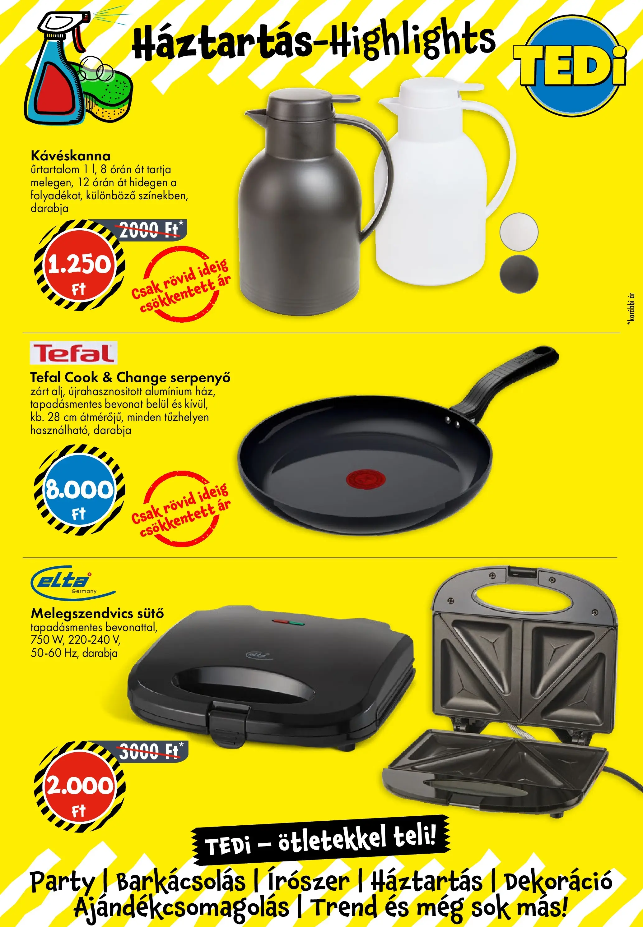 TEDi Akciós újság Gyula - 2026.02.20. -tól/töl > akció, lapozható szórólap 🛍️ | Oldal: 9 | Termékek: Tefal, Melegszendvics sütő, Serpenyő, Dekoráció