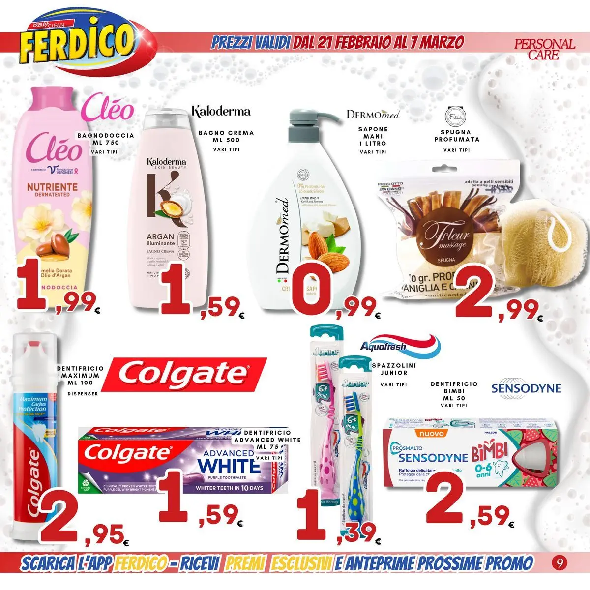Nuovo Offerte - Offerte valide dal 21 febbraio al 7 marzo dal 20/02/2026 > offerte anteprima 🛍️ | Pagina: 9 | Prodotti: Spugna, Peeling, Dentifricio, Bagno