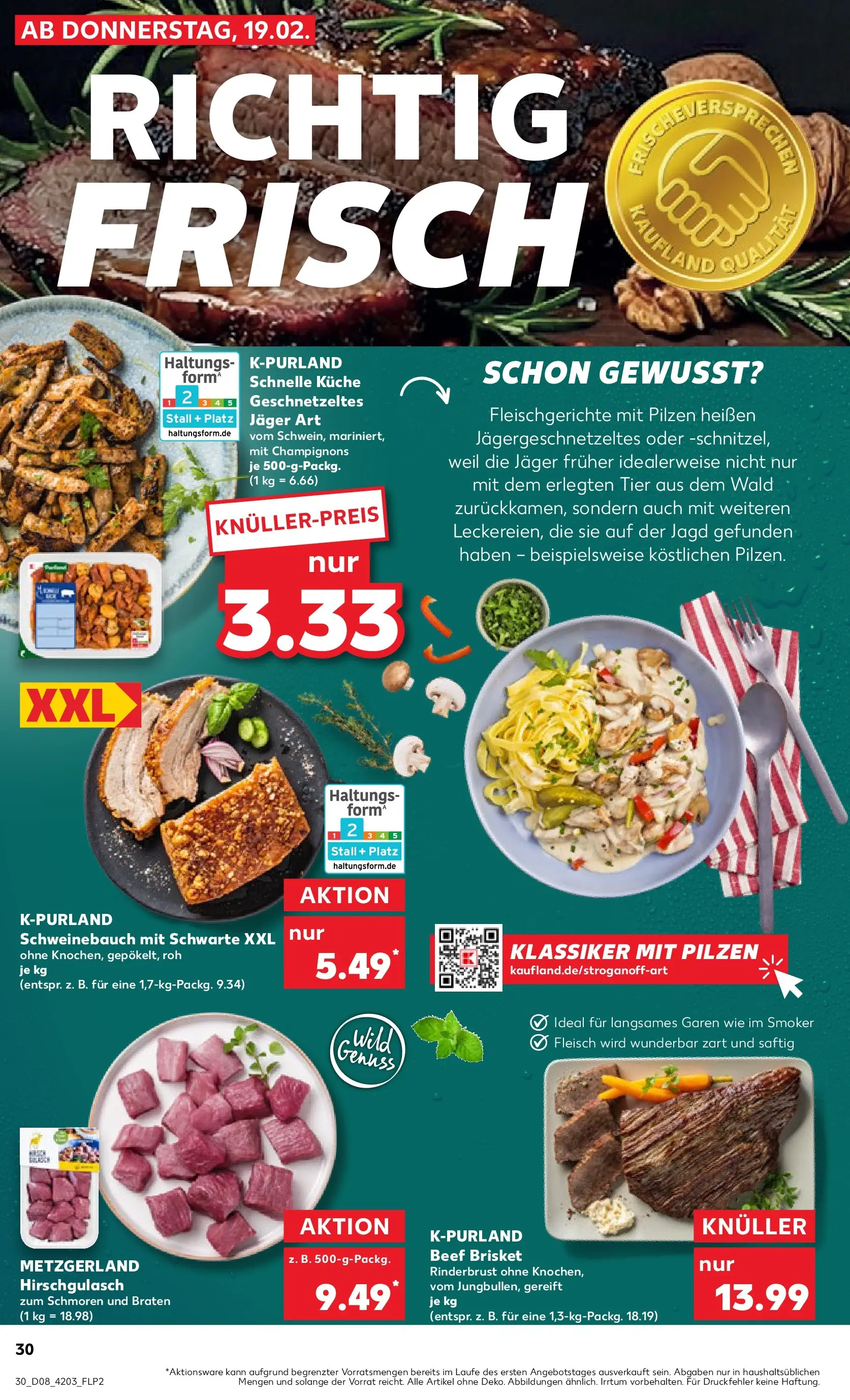 Prospekt Kaufland ab 22.02.2026 » Angebote Online zum Blättern | Seite: 30 | Produkte: Schweinebauch, Küche, Champignons, Fleisch