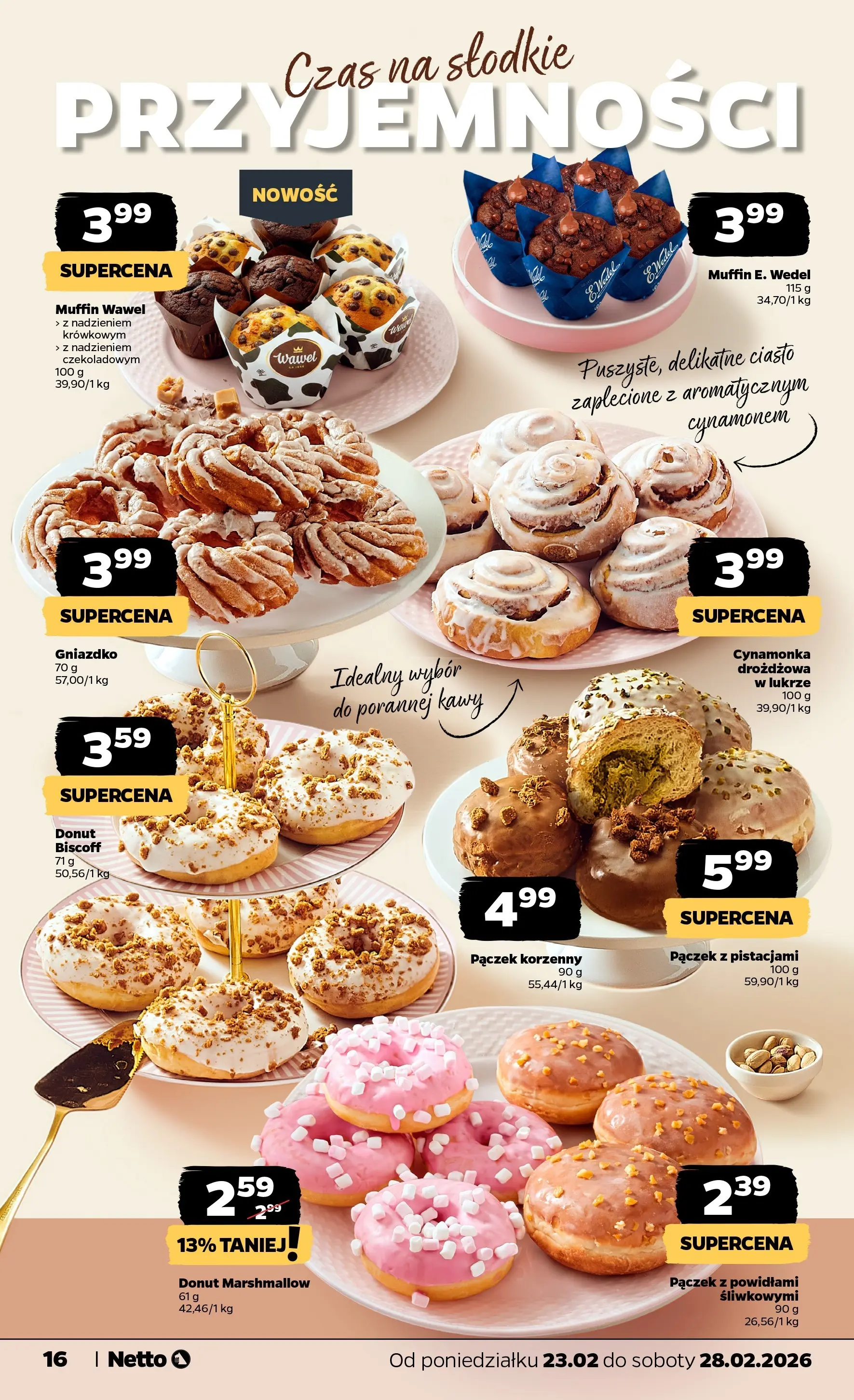 Netto - NETTO T09A ważne do 28.02.2026 od 22.02.2026 - Aktualne promocje | Strona: 16 | Produkty: Ciasto, Donut