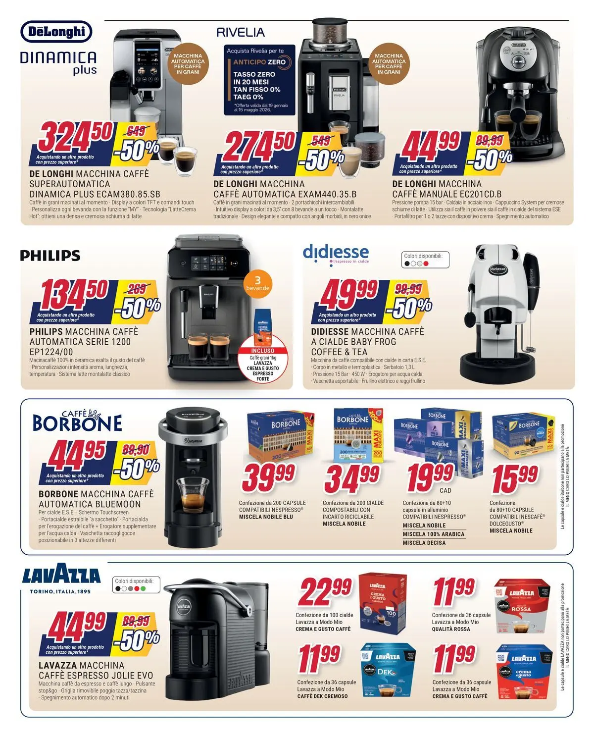 Nuovo Offerte - Il meno caro lo paghi la metà da Trony! dal 19/02/2026 > offerte anteprima 🛍️ | Pagina: 21 | Prodotti: Schermo, Crema, Caffè, Cialde borbone