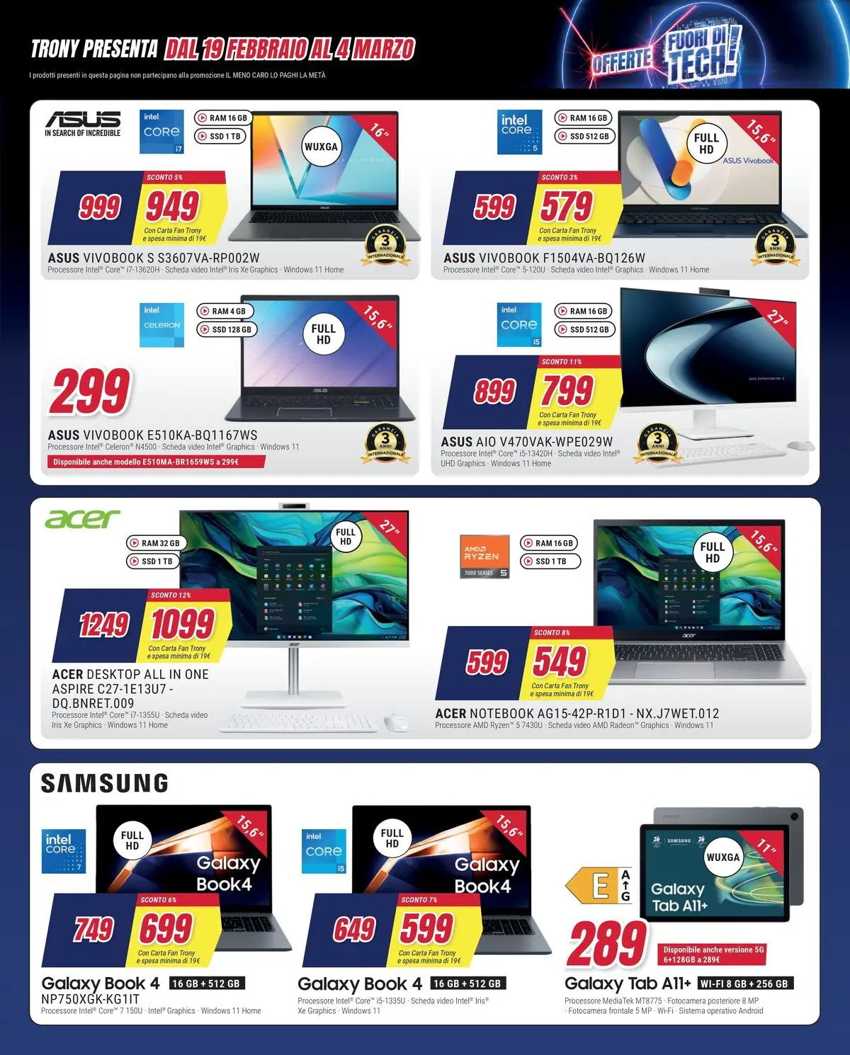 Nuovo Offerte - Il meno caro lo paghi la metà da Trony! dal 19/02/2026 > offerte anteprima 🛍️ | Pagina: 26 | Prodotti: Notebook, Fotocamera, Fan, Samsung