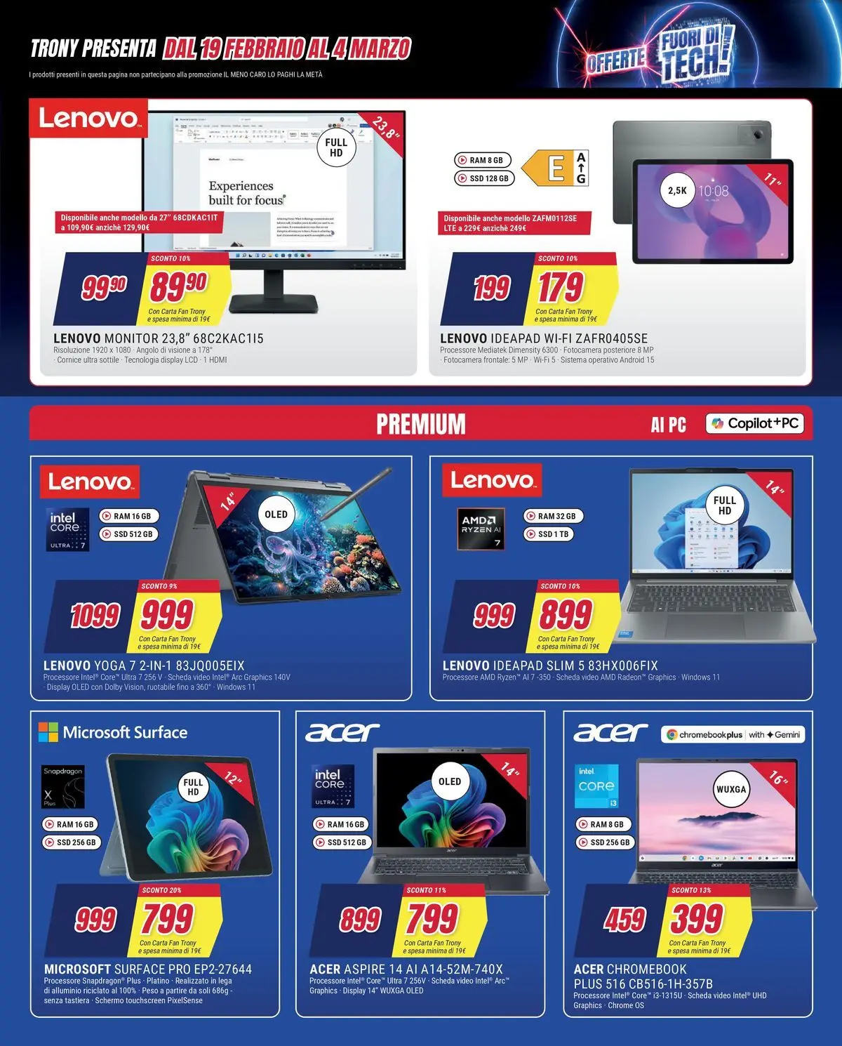 Nuovo Offerte - Il meno caro lo paghi la metà da Trony! dal 19/02/2026 > offerte anteprima 🛍️ | Pagina: 28 | Prodotti: PC, Video, Alluminio, Fan