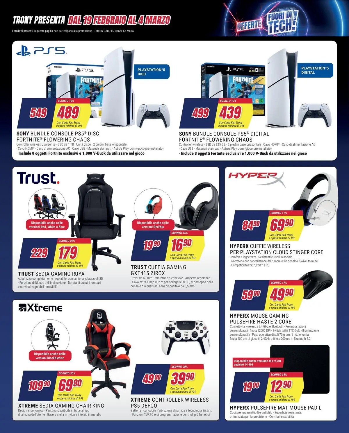 Nuovo Offerte - Il meno caro lo paghi la metà da Trony! dal 19/02/2026 > offerte anteprima 🛍️ | Pagina: 31 | Prodotti: Braccioli, PC, Playstation, Gioco