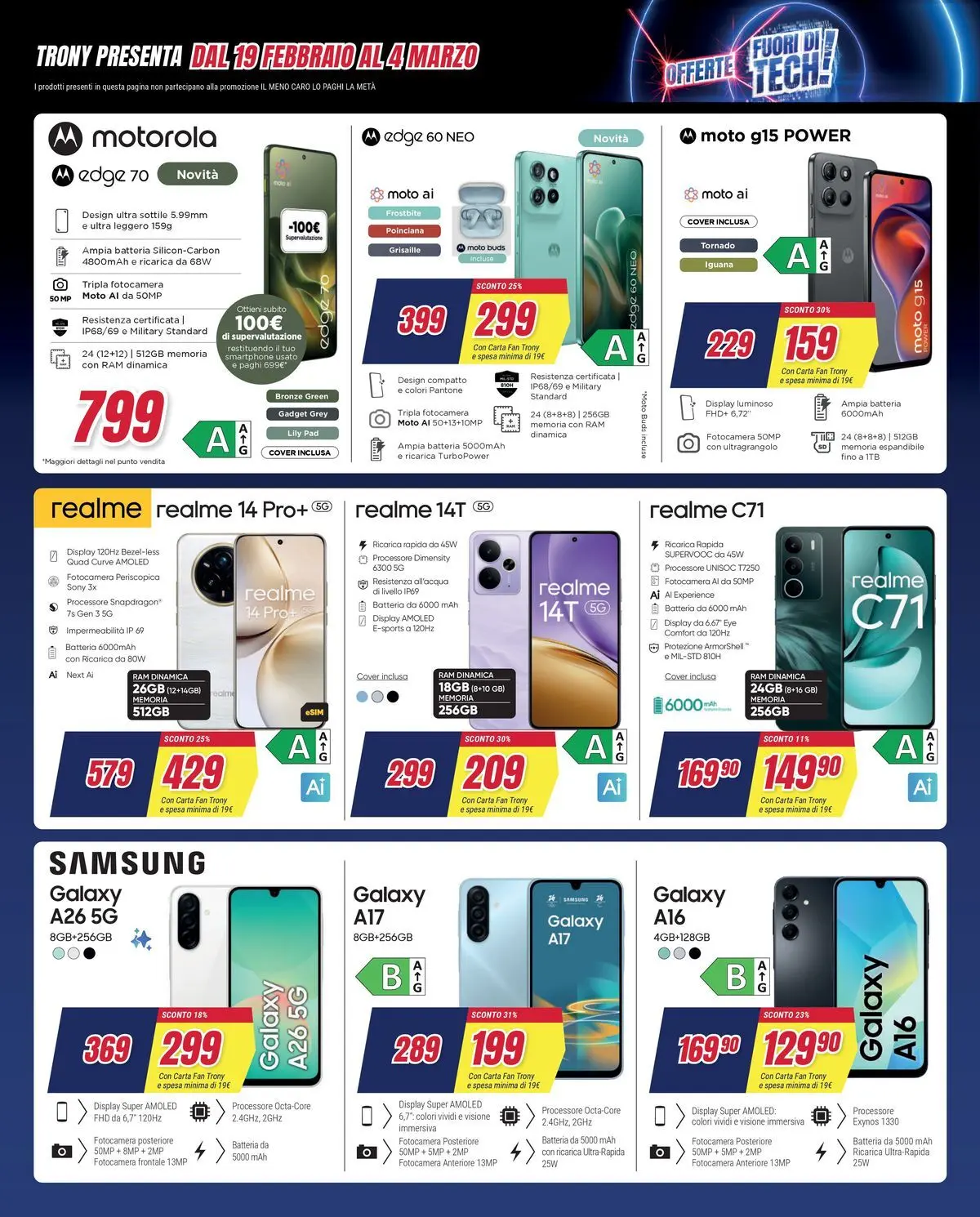 Nuovo Offerte - Il meno caro lo paghi la metà da Trony! dal 19/02/2026 > offerte anteprima 🛍️ | Pagina: 33 | Prodotti: Samsung Galaxy, Smartphone, Batteria, Samsung