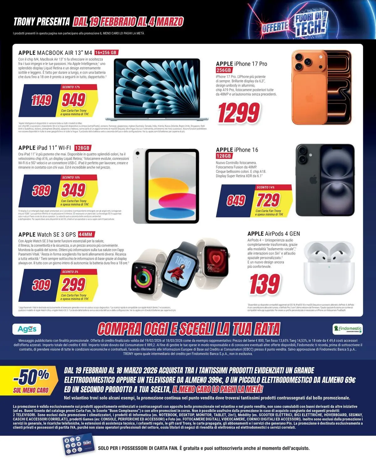 Nuovo Offerte - Il meno caro lo paghi la metà da Trony! dal 19/02/2026 > offerte anteprima 🛍️ | Pagina: 36 | Prodotti: Audio, Fotocamera, Airpods, Batteria