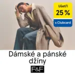 F&F U&scaron;etři 25% D&aacute;msk&eacute; a p&aacute;nsk&eacute; dž&iacute;ny &ndash; do 08.03.2026