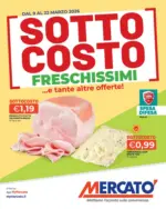 Mercat&ograve; Sottocosto freschissimi - al 22.03.2026