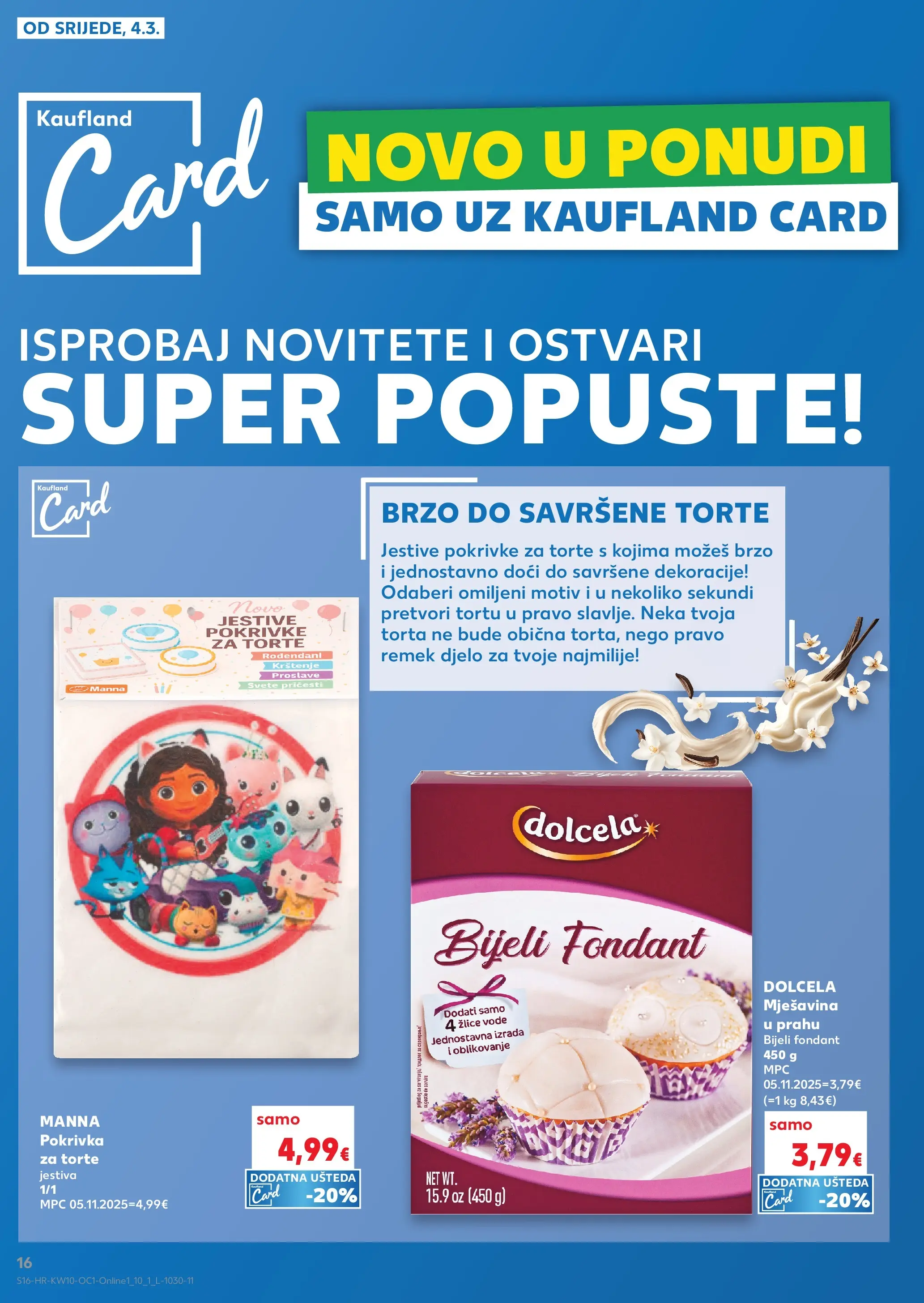 Kaufland - Kaufland katalog do 10.03.2026 novi od 03.03.2026 na listanje > letak digitalni | Stranica: 16 | Proizvodi: Torta