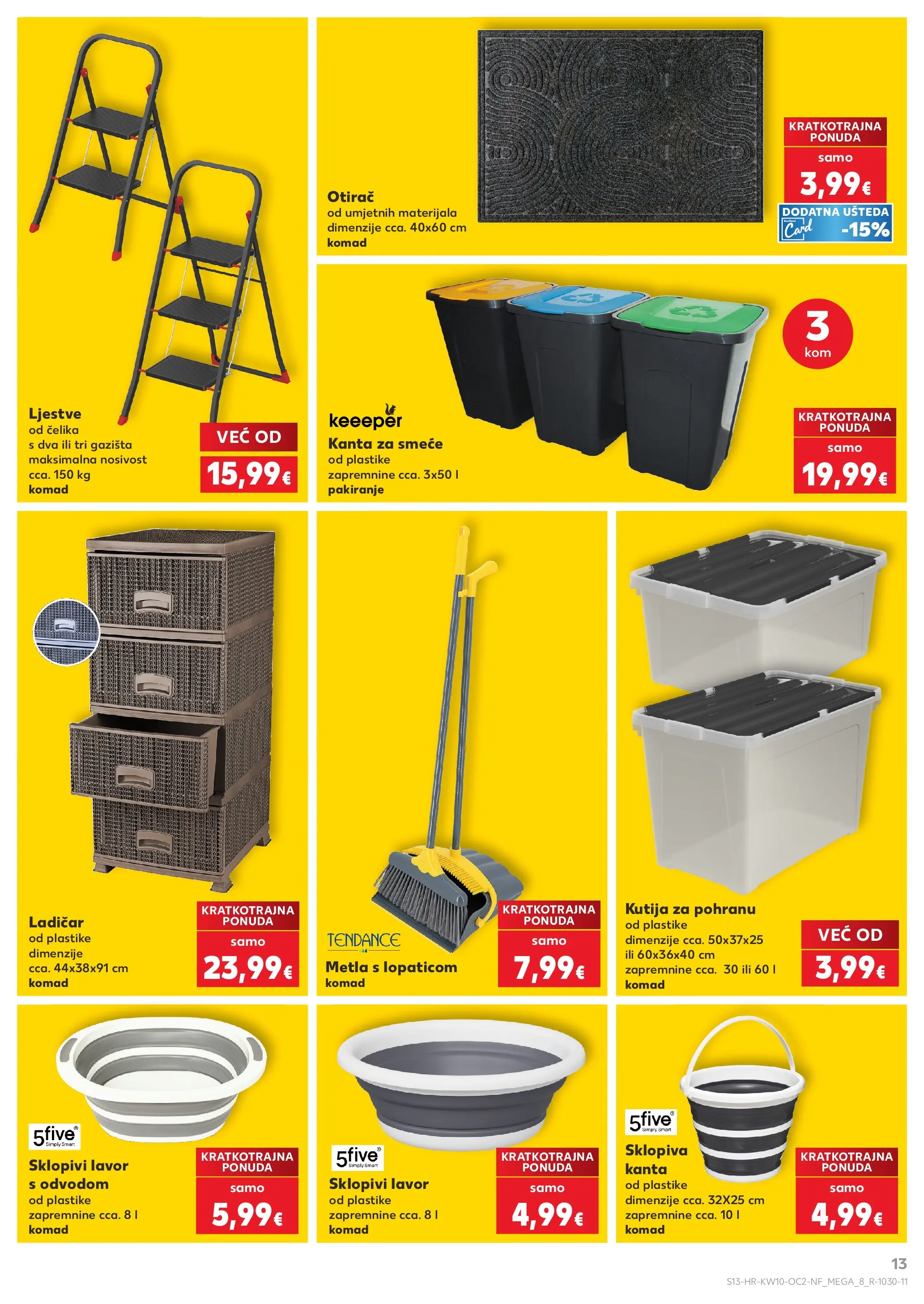 Kaufland - Kaufland katalog do 10.03.2026 novi od 03.03.2026 na listanje > letak digitalni | Stranica: 13 | Proizvodi: Kutija, Metla, Lavor, Kanta za smeće