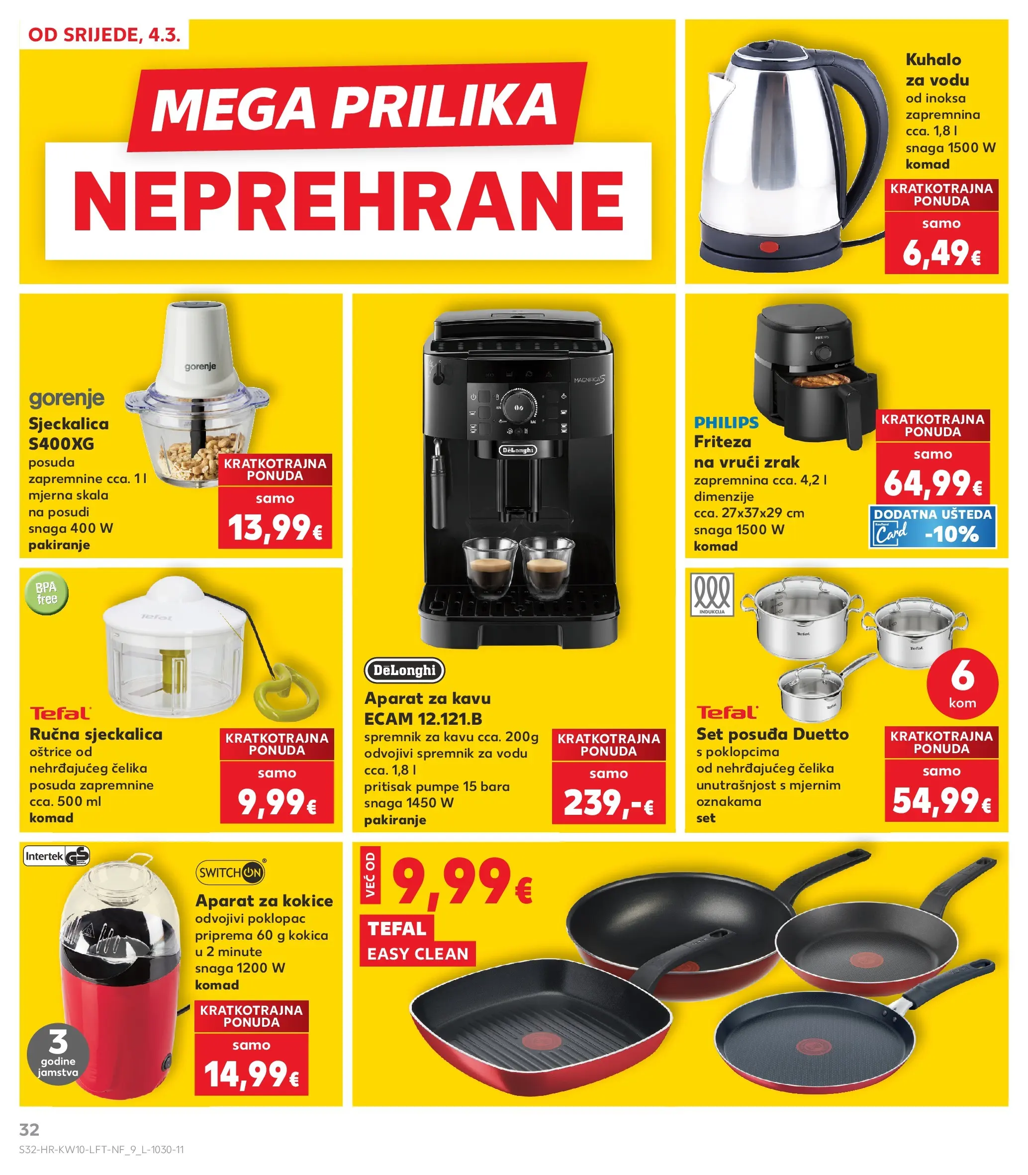 Kaufland - Kaufland katalog do 10.03.2026 novi od 03.03.2026 na listanje > letak digitalni | Stranica: 32 | Proizvodi: Aparat za kavu, Kokice, Pan, Sjeckalica