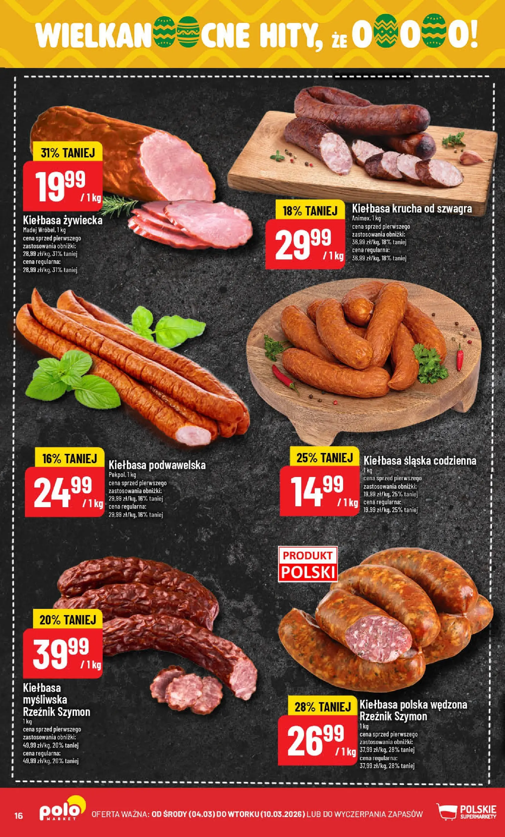 Nowa POLOmarket gazetka od jutra 04.03.2026 (PDF) | Strona: 16 | Produkty: Kiełbasa, Myśliwska, Kiełbasa śląska, Kiełbasa podwawelska