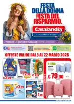 Casalandia Festa della donna Festa del risparmio. - al 22.03.2026