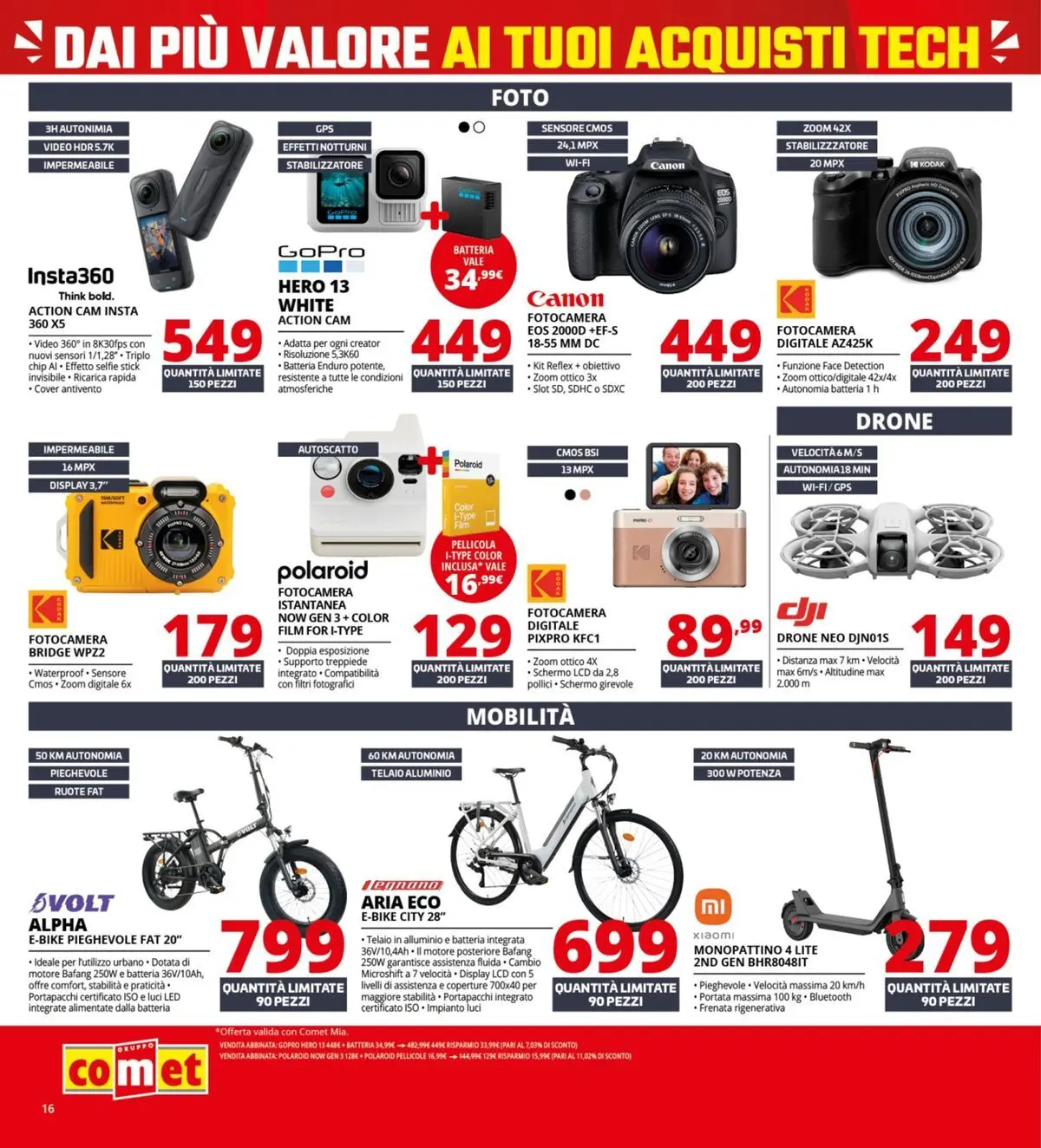 Nuovo Comet - Comet bonus! dal 05/03/2026 > offerte anteprima 🛍️ | Pagina: 16 | Prodotti: Xiaomi, Fotocamera istantanea, Video, Pellicola
