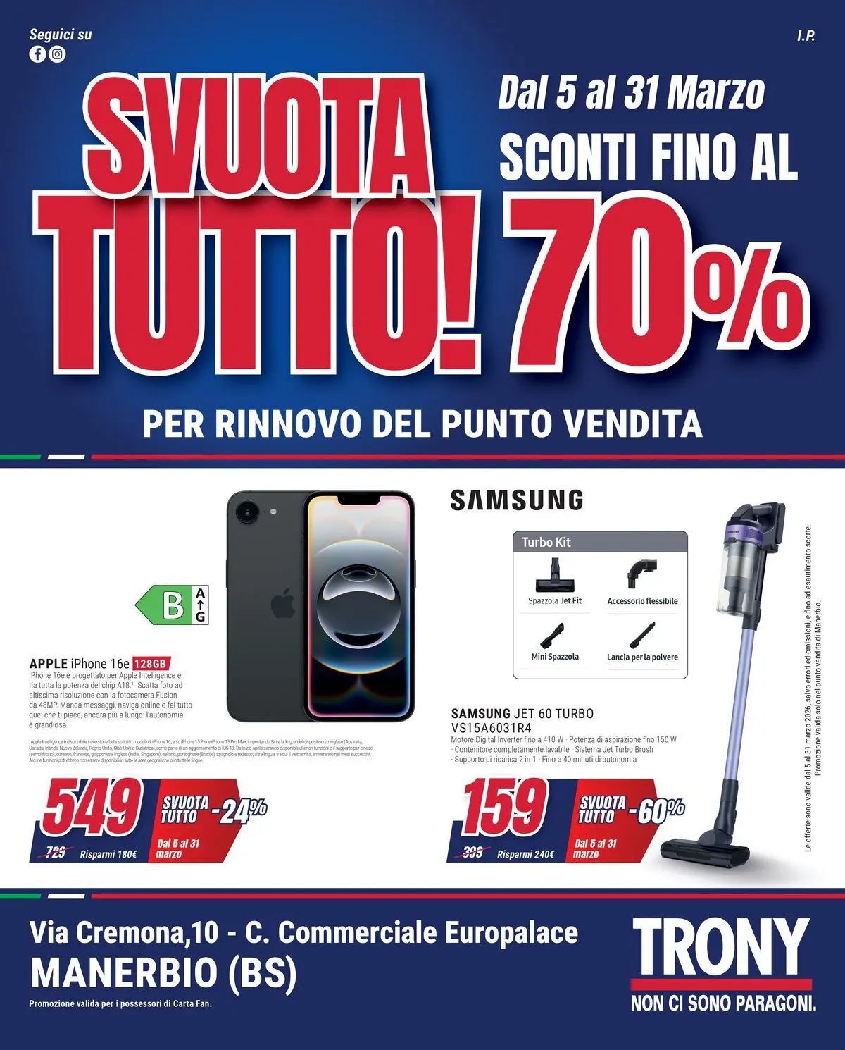 ﻿Trony volantino dal ﻿05/03/2026﻿ > ﻿Anteprima | Pagina: 1 | Prodotti: Iphone, Fotocamera, Contenitore, Samsung