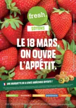 Fresh Le 18 mars, on ouvre l&rsquo;app&eacute;tit. - au 23.03.2026