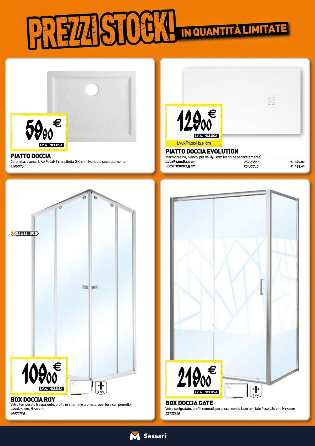 Nuovo TECNOMAT - Straordinari prezzi stock! dal 12/03/2026 > offerte anteprima 🛍️ | Pagina: 2 | Prodotti: Box doccia, Piatto, Alluminio, Doccia