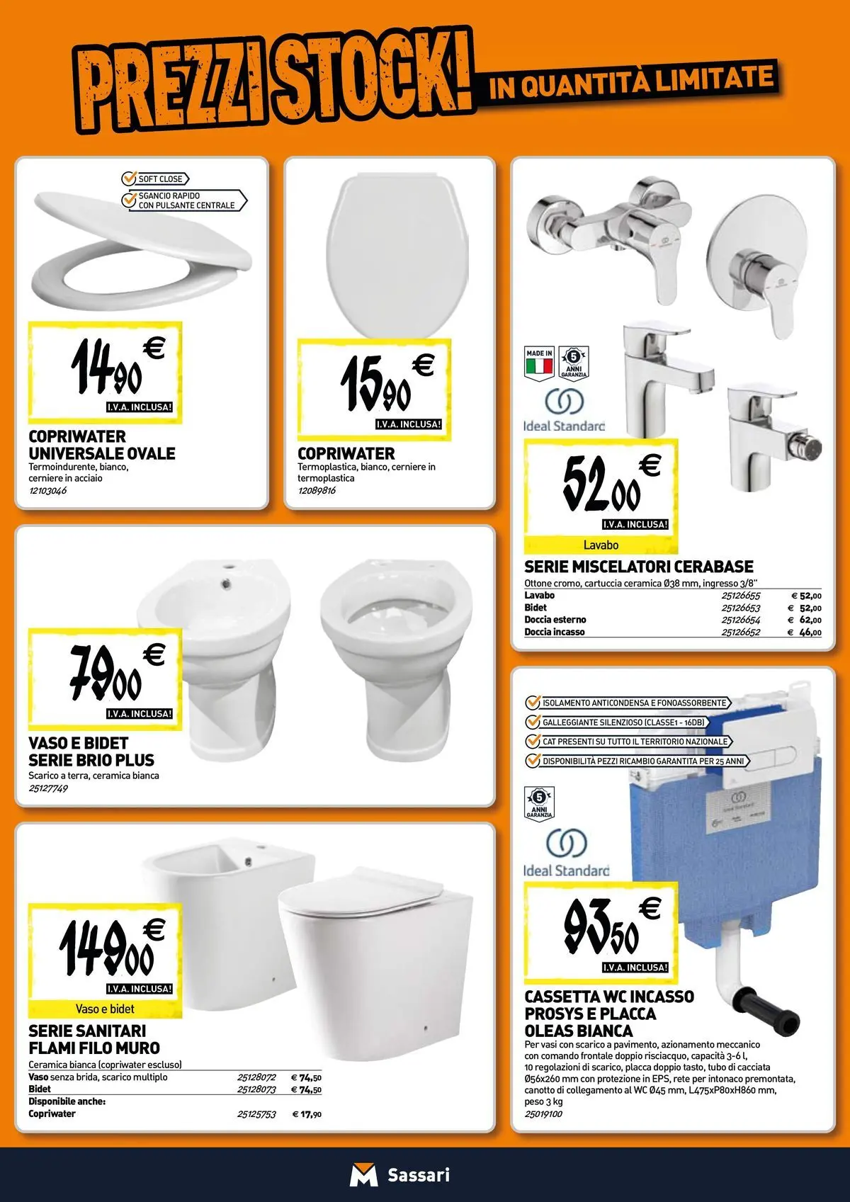 Nuovo TECNOMAT - Straordinari prezzi stock! dal 12/03/2026 > offerte anteprima 🛍️ | Pagina: 4 | Prodotti: Tubo, WC, Doccia, Vaso