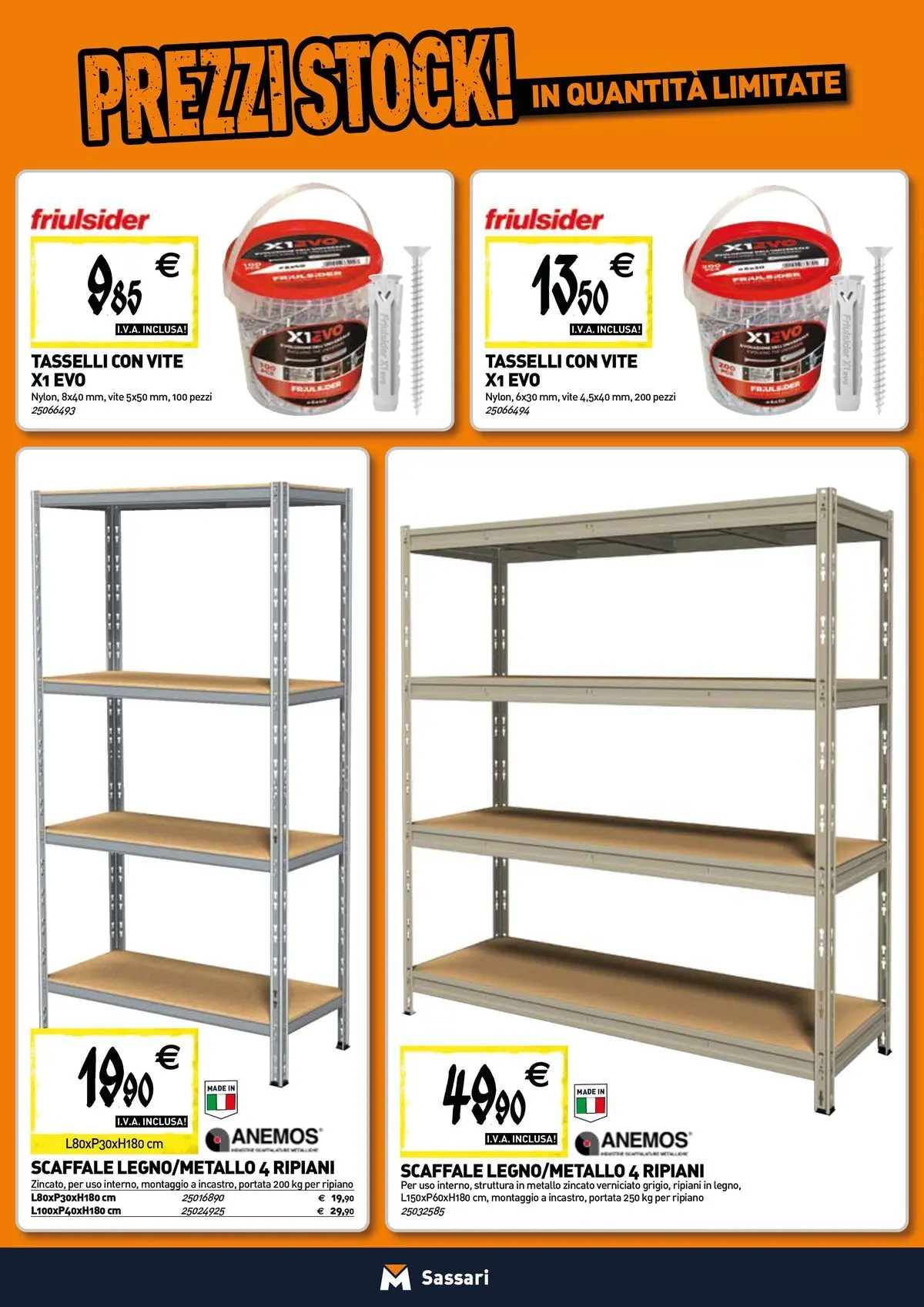 Nuovo TECNOMAT - Straordinari prezzi stock! dal 12/03/2026 > offerte anteprima 🛍️ | Pagina: 15 | Prodotti: Ripiano, Scaffale