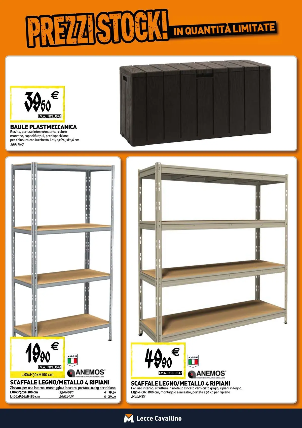 Nuovo TECNOMAT - Straordinari prezzi stock! dal 12/03/2026 > offerte anteprima 🛍️ | Pagina: 15 | Prodotti: Ripiano, Scaffale, Baule