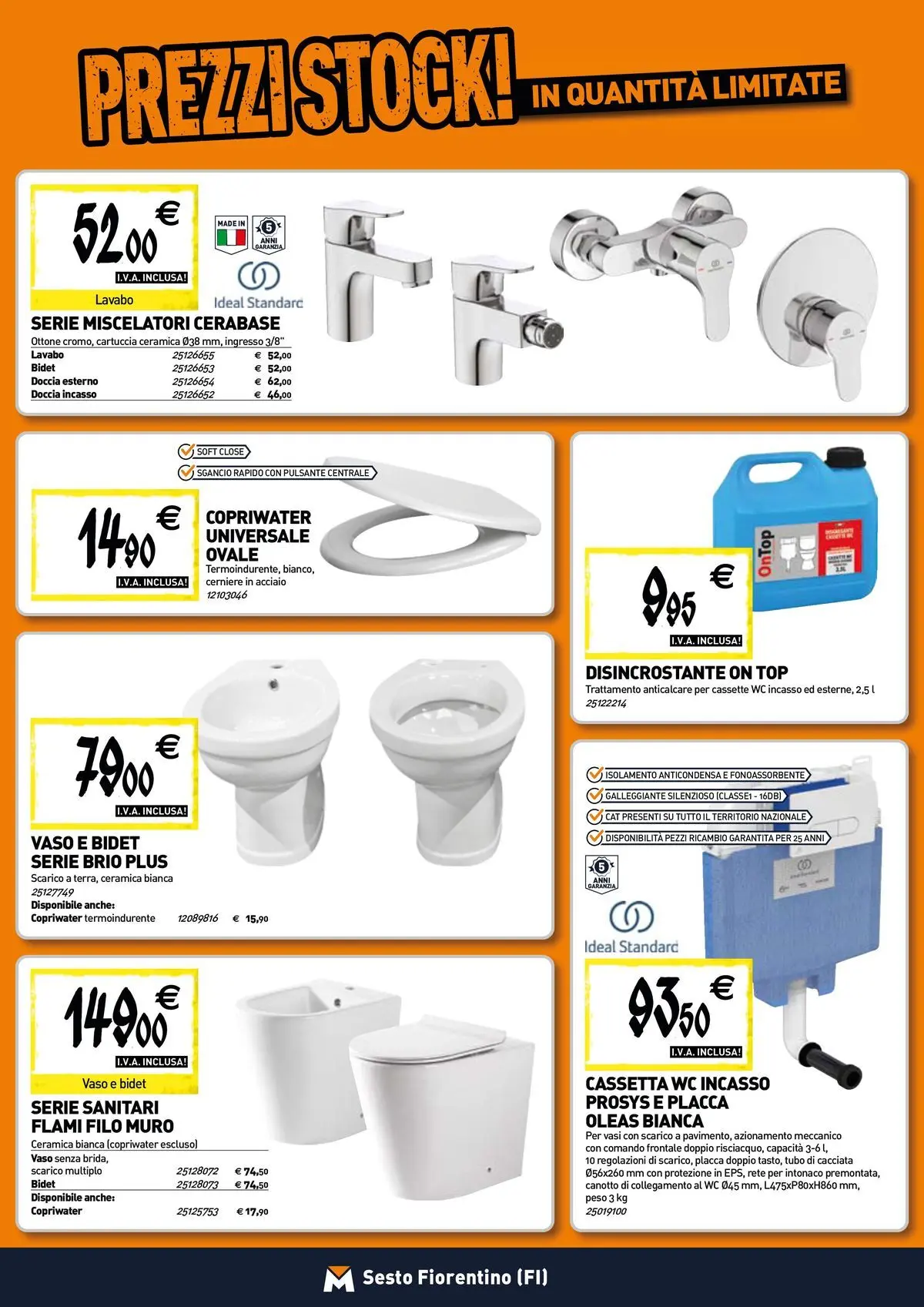 Nuovo TECNOMAT - Straordinari prezzi stock! dal 12/03/2026 > offerte anteprima 🛍️ | Pagina: 4 | Prodotti: Tubo, WC, Doccia, Vaso