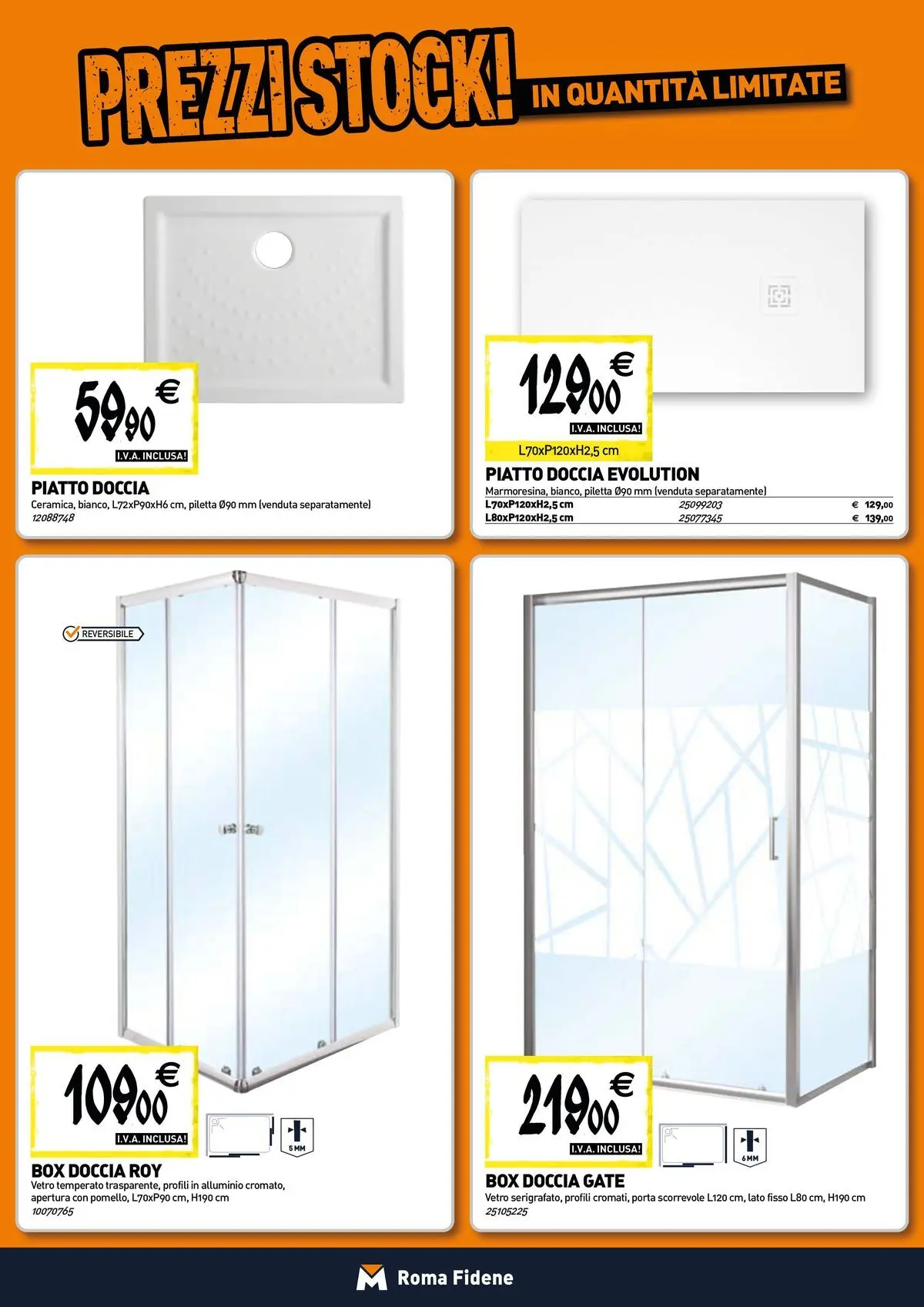 Nuovo TECNOMAT - Straordinari prezzi stock! dal 12/03/2026 > offerte anteprima 🛍️ | Pagina: 2 | Prodotti: Box doccia, Piatto, Alluminio, Doccia