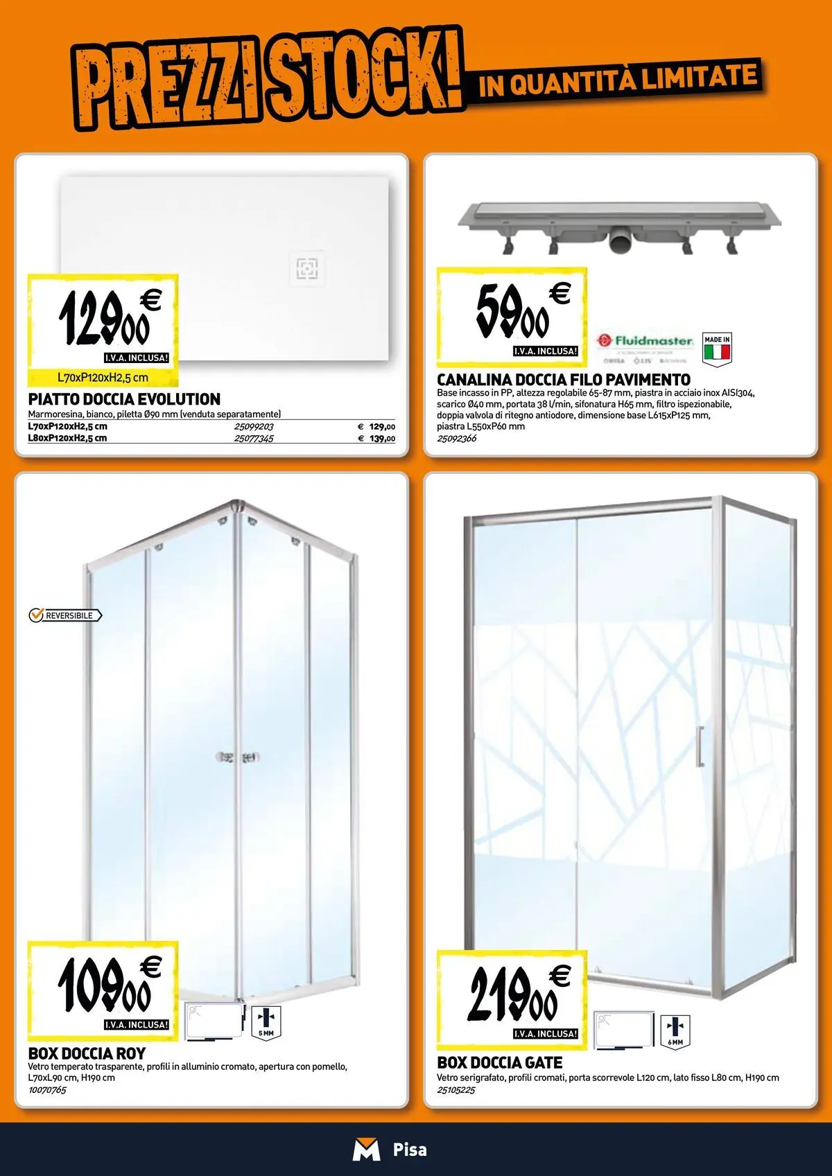 Nuovo TECNOMAT - Straordinari prezzi stock! dal 12/03/2026 > offerte anteprima 🛍️ | Pagina: 2 | Prodotti: Pavimento, Box doccia, Alluminio, Doccia