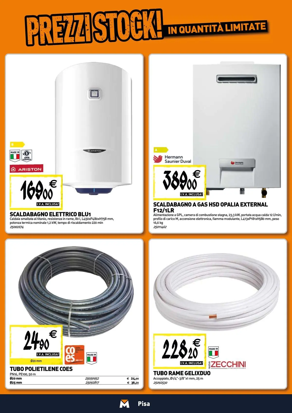 Nuovo TECNOMAT - Straordinari prezzi stock! dal 12/03/2026 > offerte anteprima 🛍️ | Pagina: 7 | Prodotti: Scaldabagno, Caldaia, Acqua, Tubo