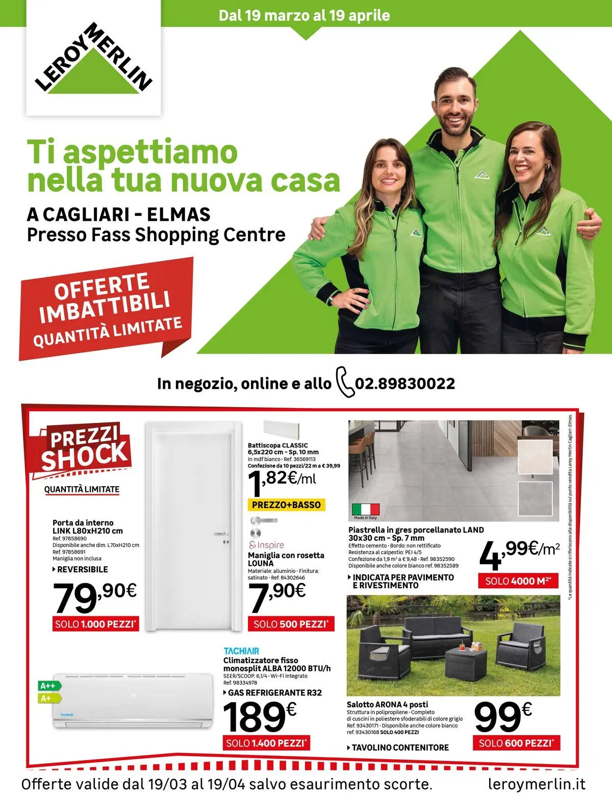 Nuovo Leroy Merlin - Nuova apertura Leroy Merlin a Cagliari! dal 18/03/2026 > offerte anteprima 🛍️ | Pagina: 1 | Prodotti: Climatizzatore, Pavimento, Contenitore, Alluminio